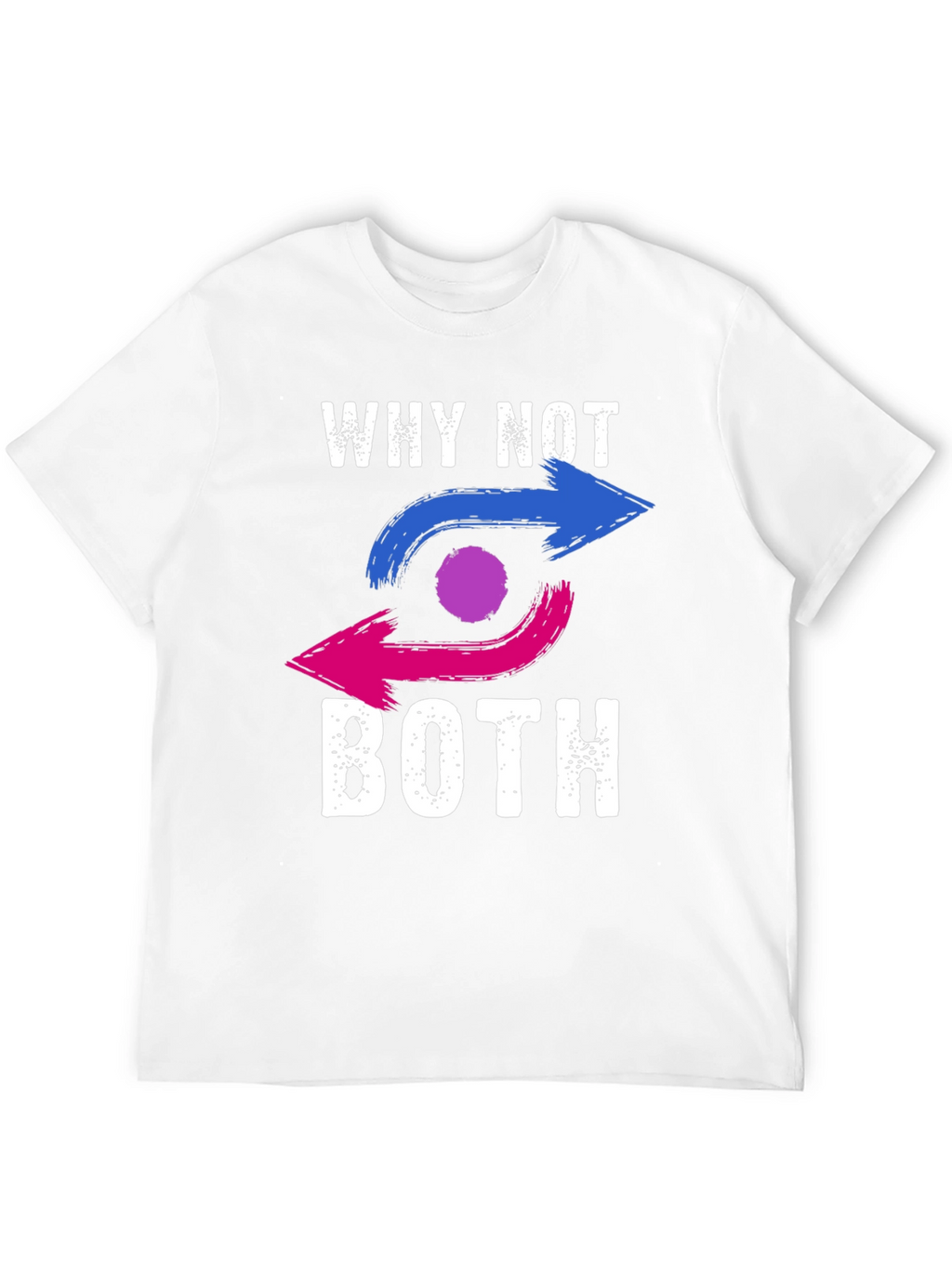 Bisexual Pride T-Shirt: Why Not Both?
