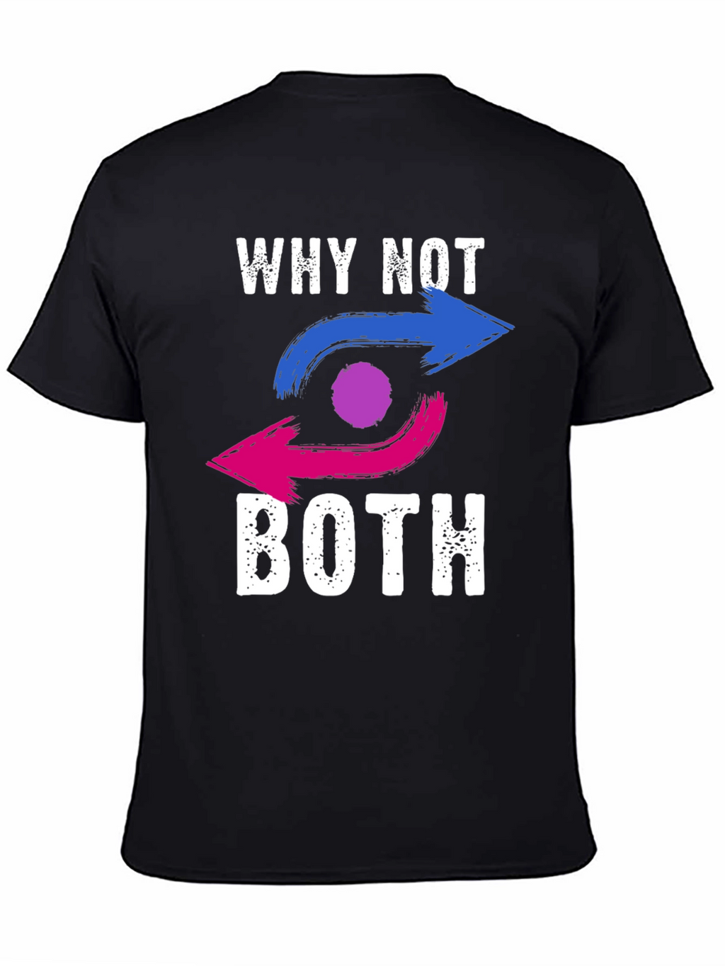 Bisexual Pride T-Shirt: Why Not Both?