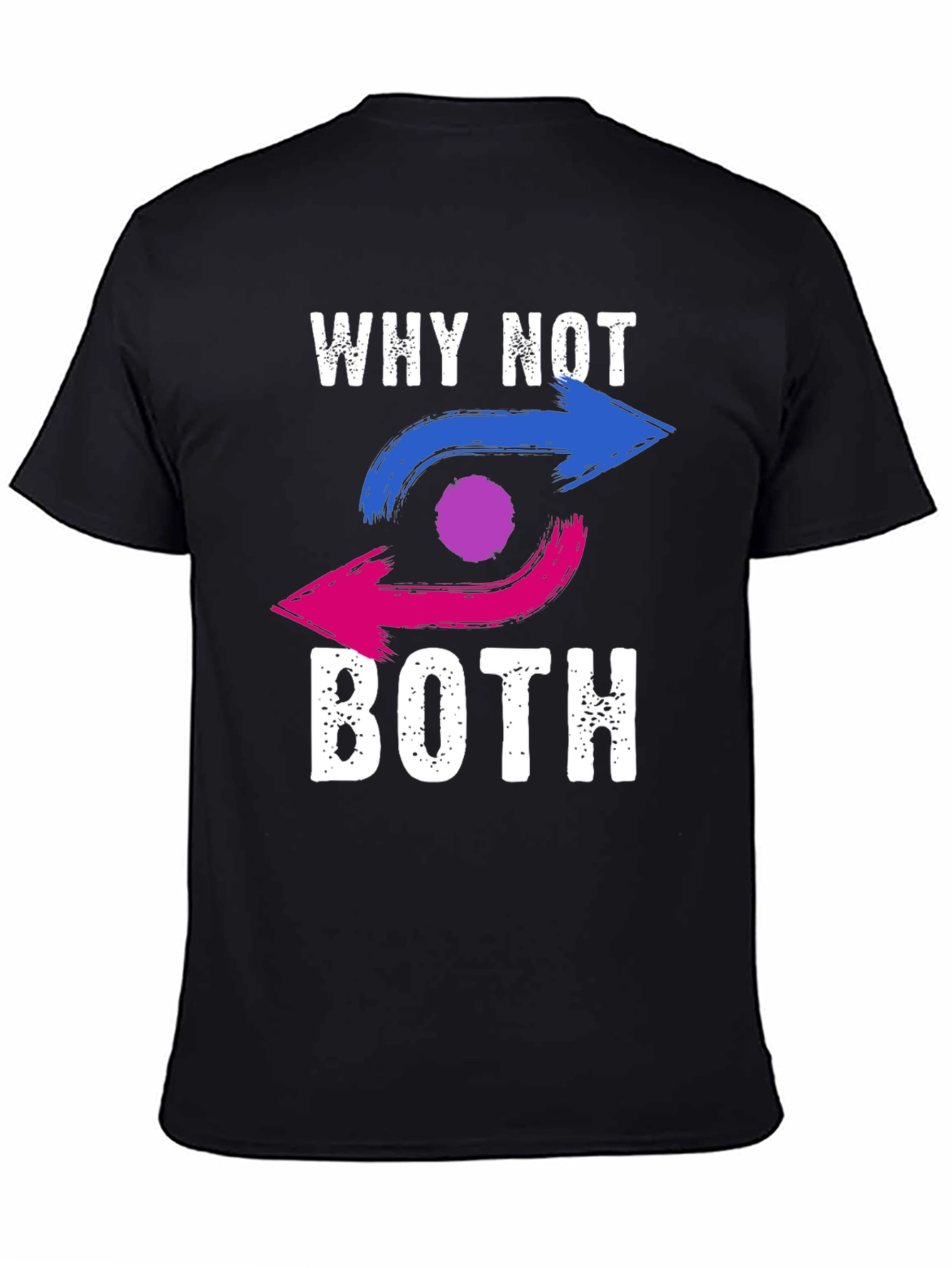 Bisexual Pride T-Shirt: Why Not Both?