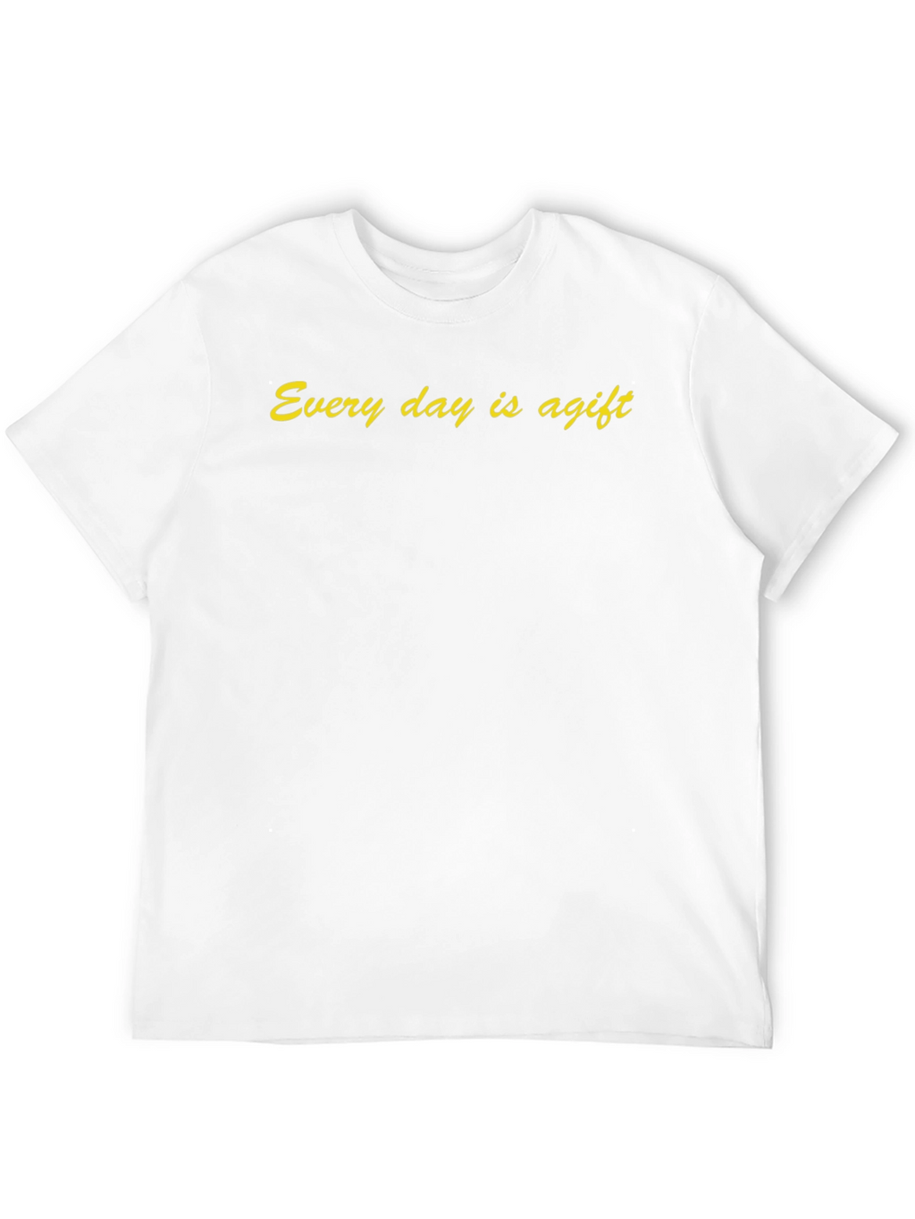 Every Day is a Gift Black T-Shirt