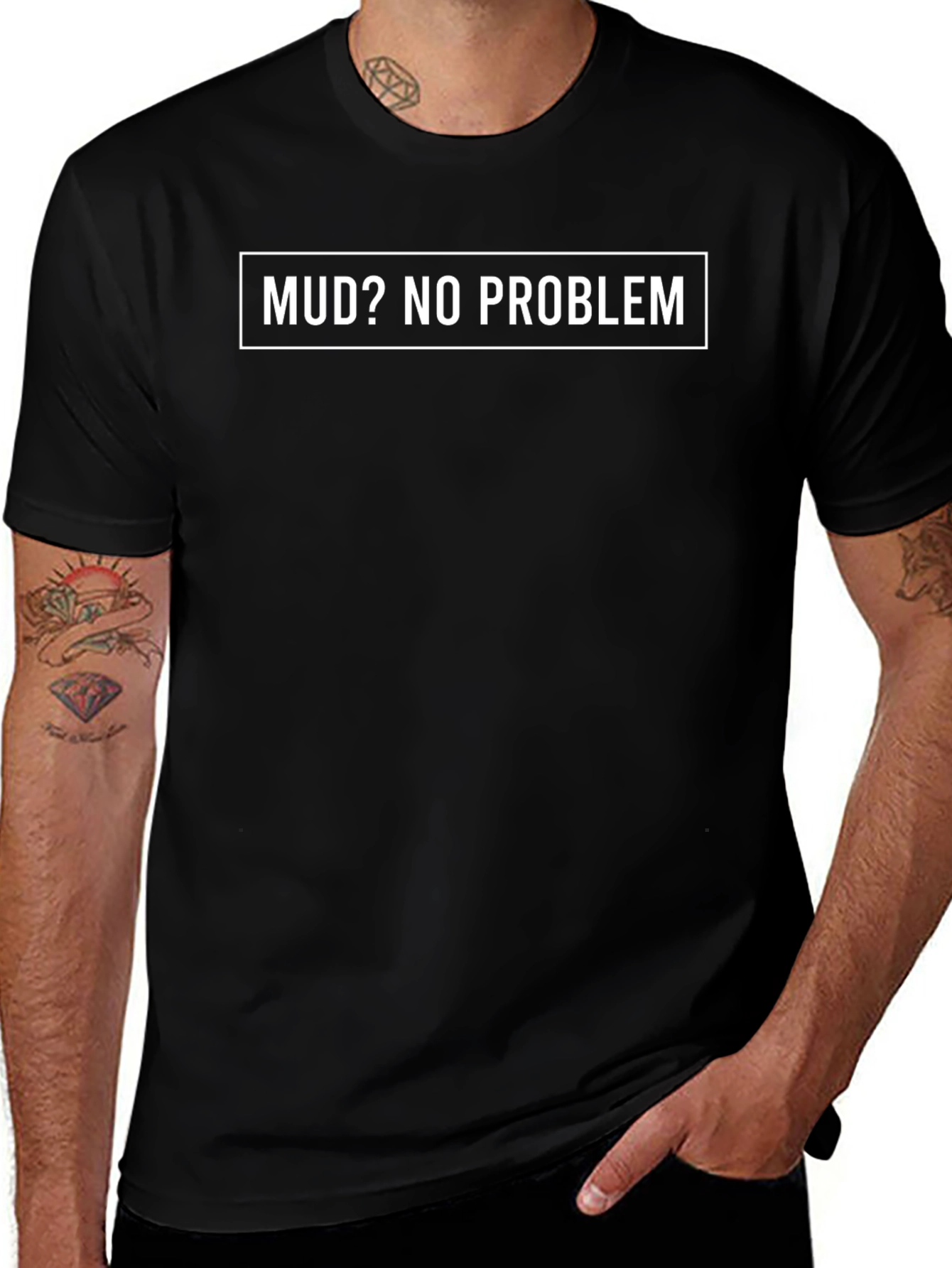 Mud? No Problem. Graphic Tee - Black Cotton T-Shirt