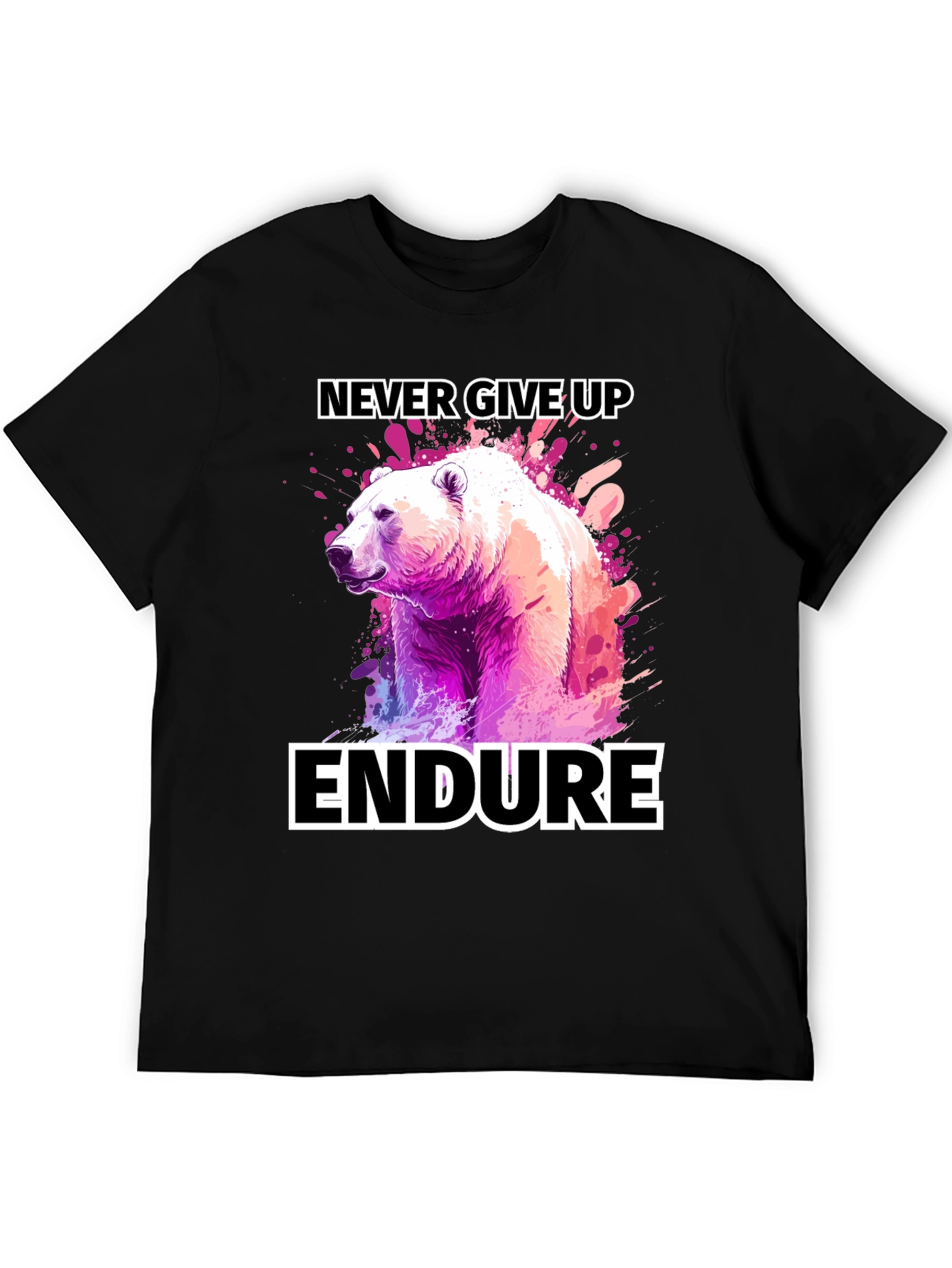 Never Give Up Endure Bear T-Shirt