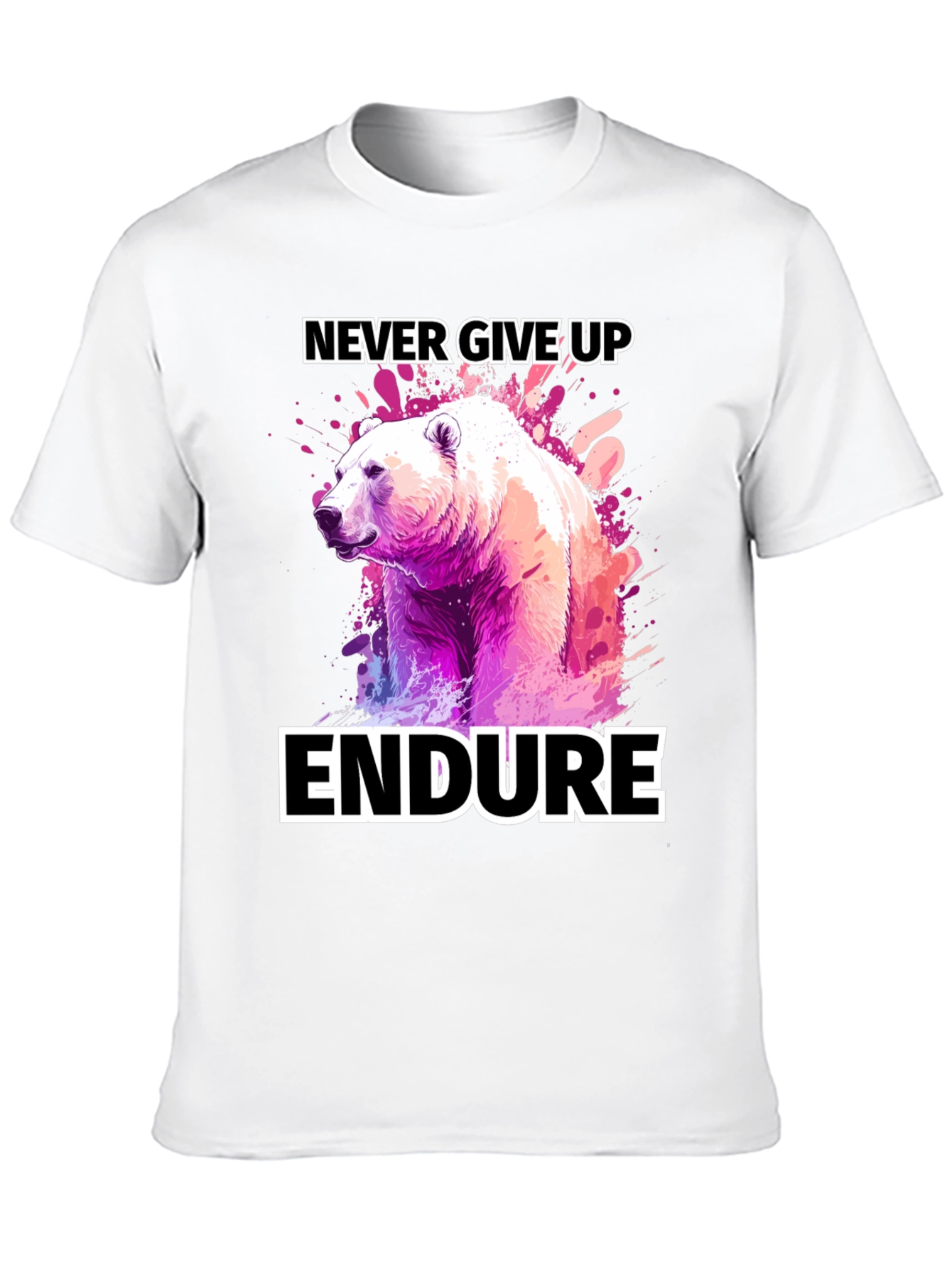 Never Give Up Endure Bear T-Shirt