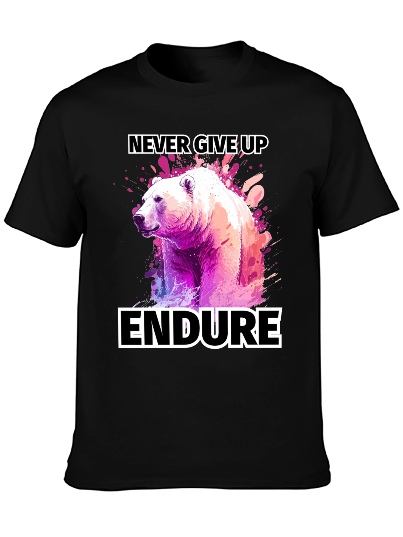 Never Give Up Endure Bear T-Shirt