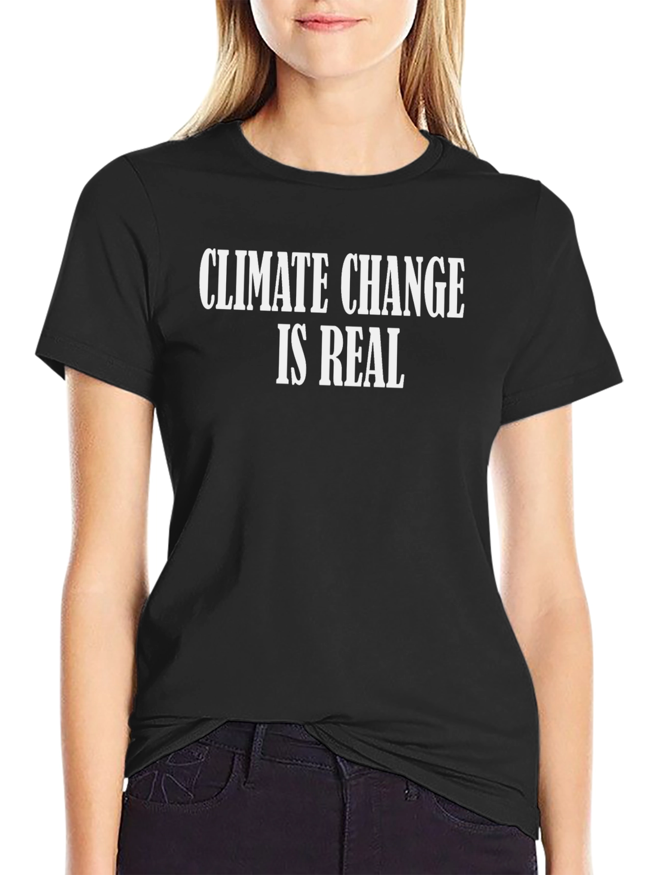Climate Change Is Real T-Shirt - Black