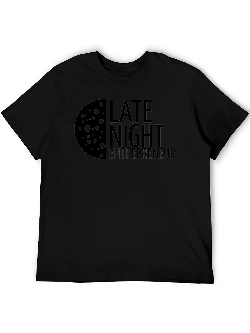 Late Night Entrepreneur Black T-Shirt