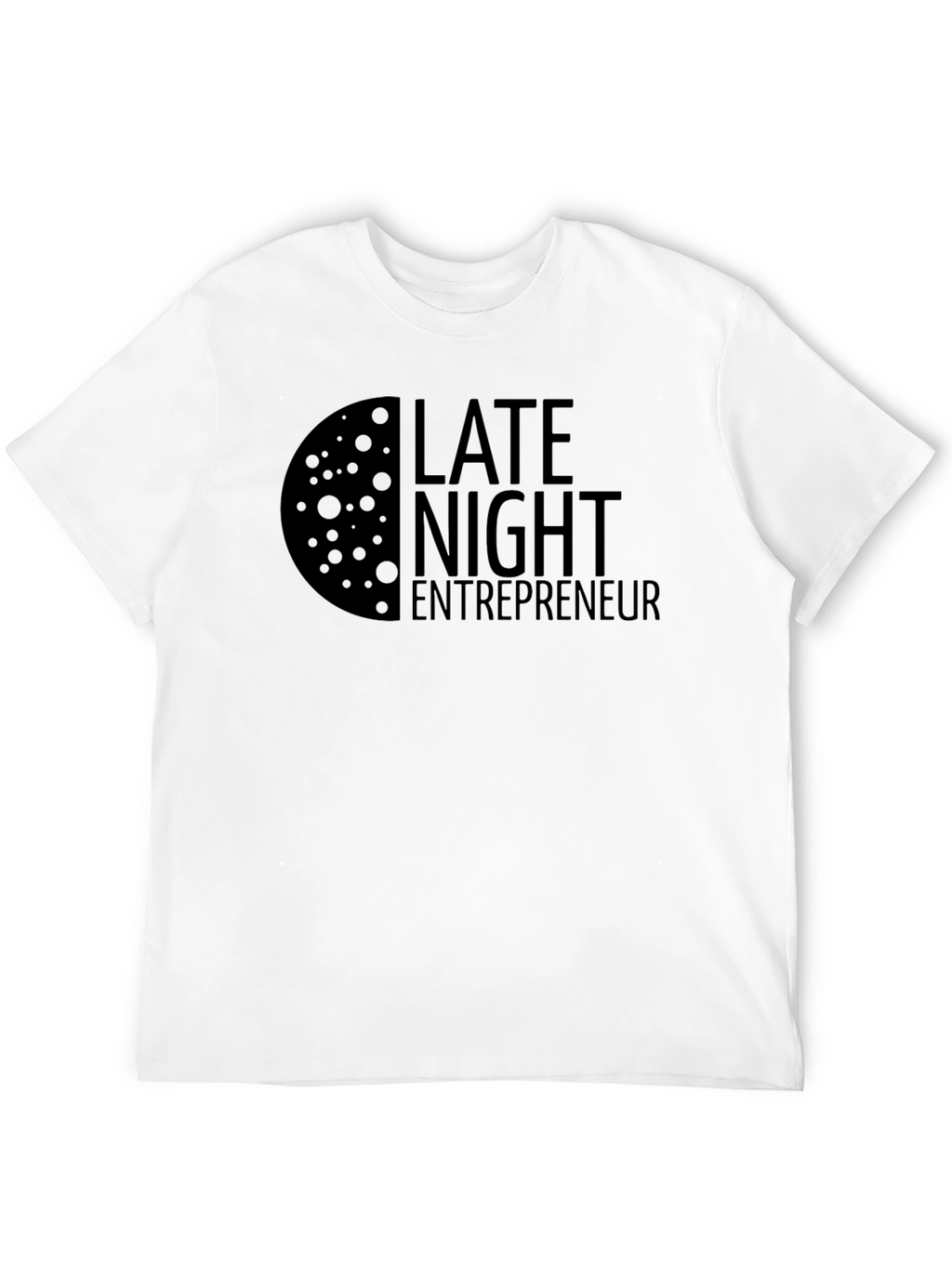Late Night Entrepreneur Black T-Shirt