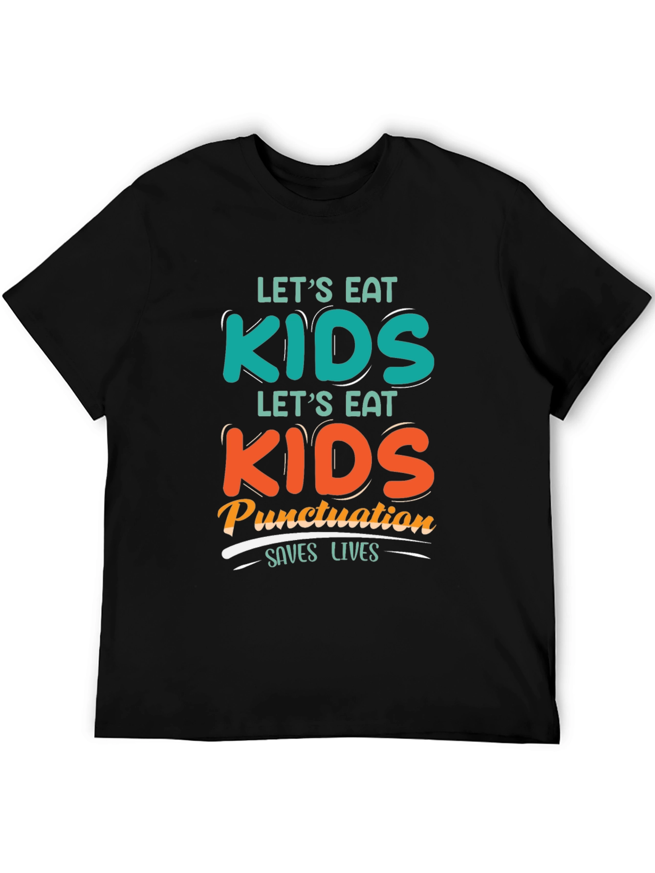 Eat Kids Punctuation Saves Lives Graphic Tee