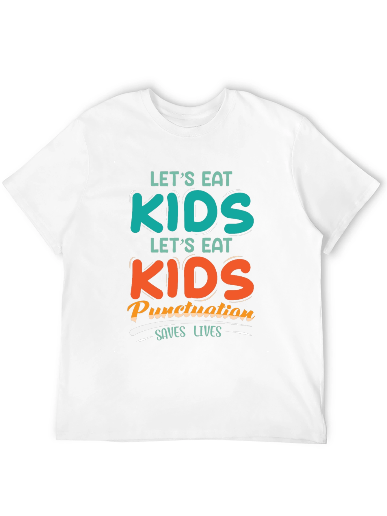 Eat Kids Punctuation Saves Lives Graphic Tee