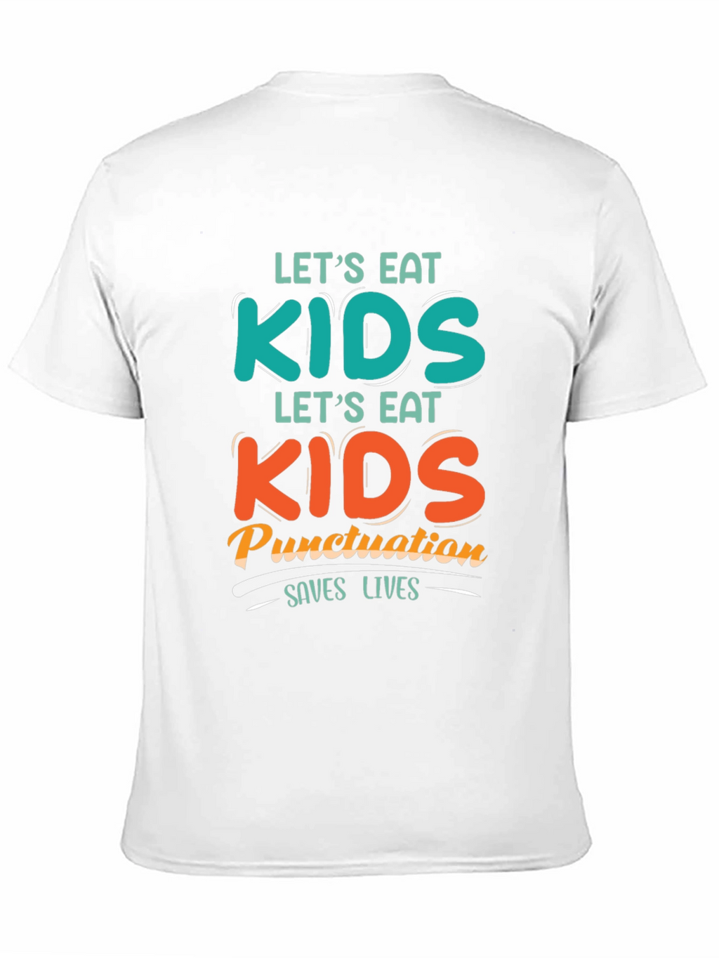 Eat Kids Punctuation Saves Lives Graphic Tee