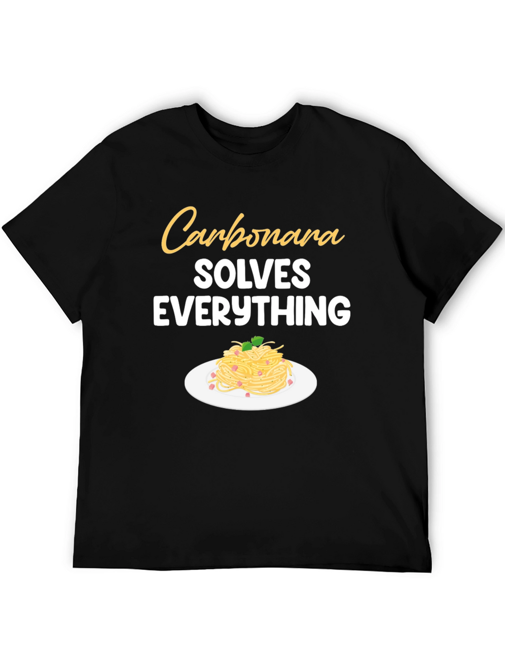 Carbonara Solves Everything Graphic T-Shirt