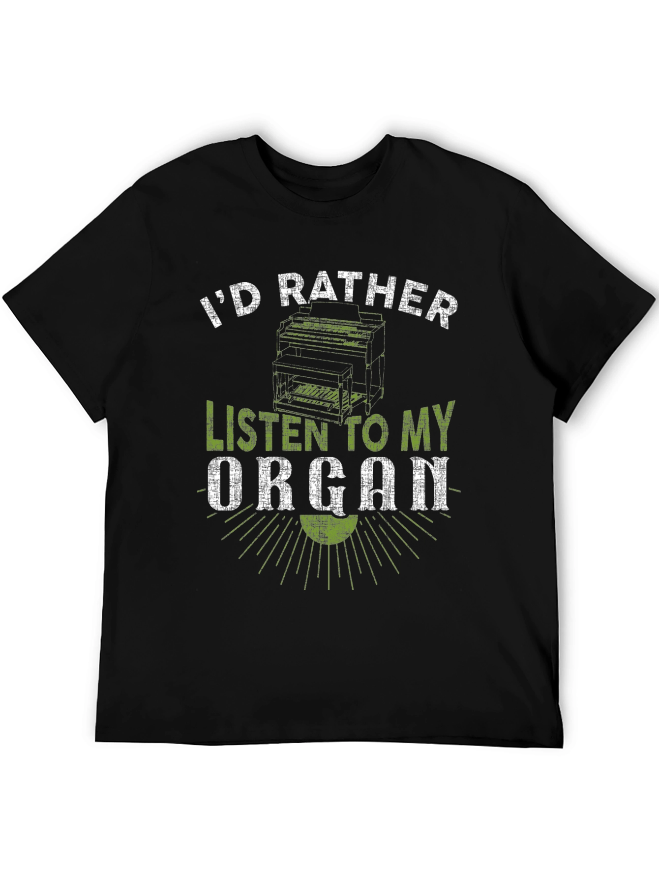 Id Rather Listen to My Organ T-Shirt