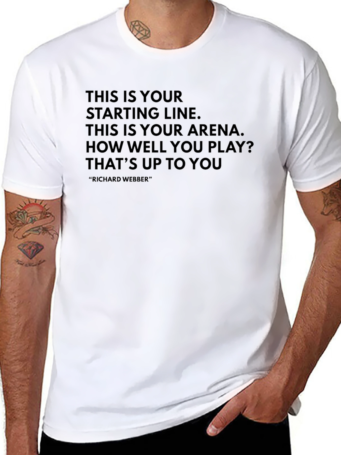 Motivational T-Shirt - Richard Webber Quote
