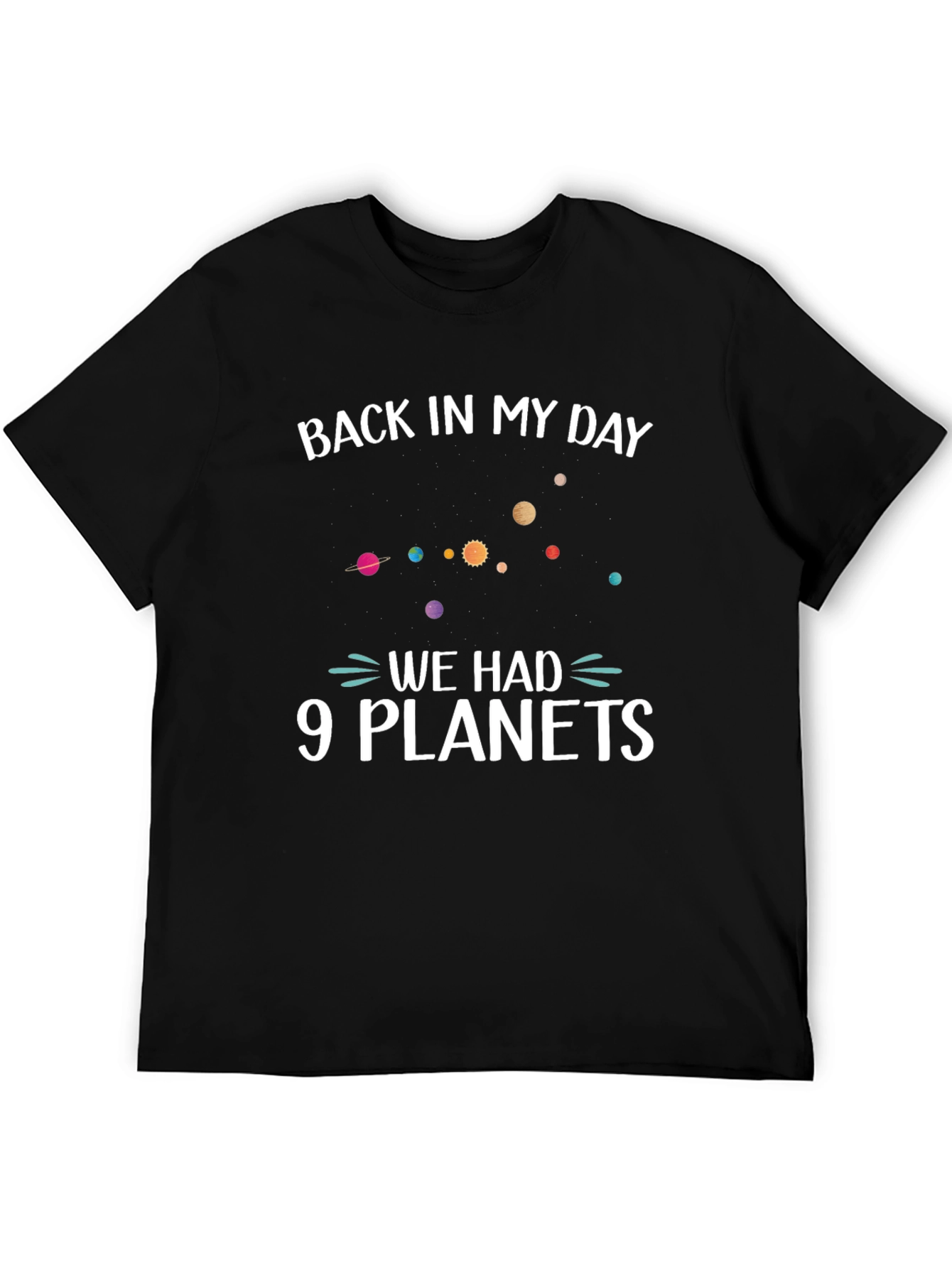 Back In My Day 9 Planets Funny Space T-Shirt