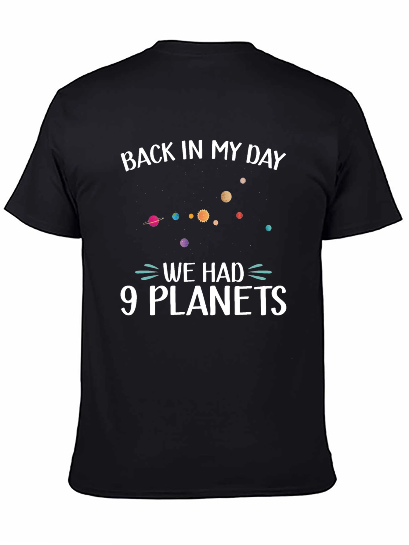 Back In My Day 9 Planets Funny Space T-Shirt
