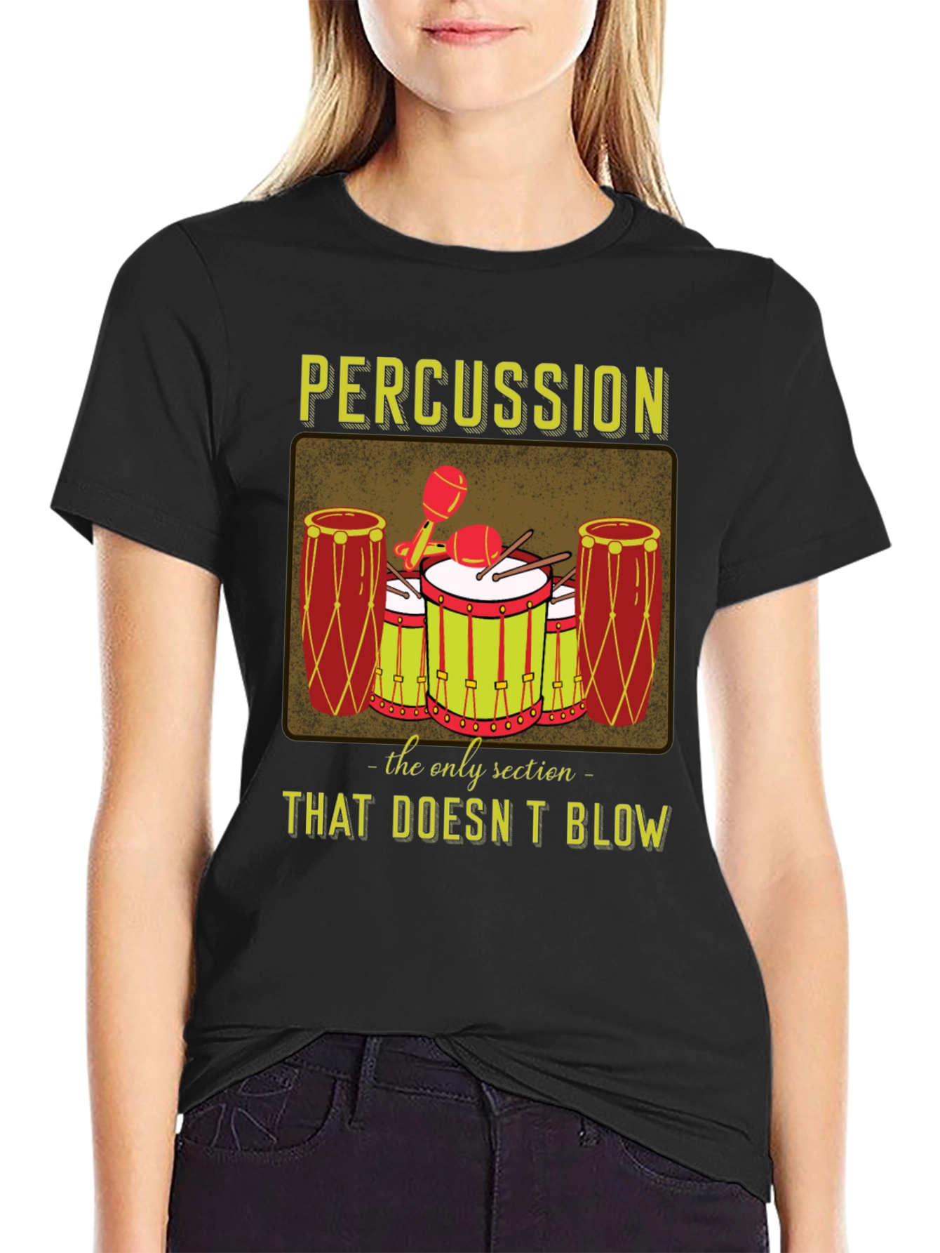 Percussion: The Only Section That Doesnt Blow T-Shirt