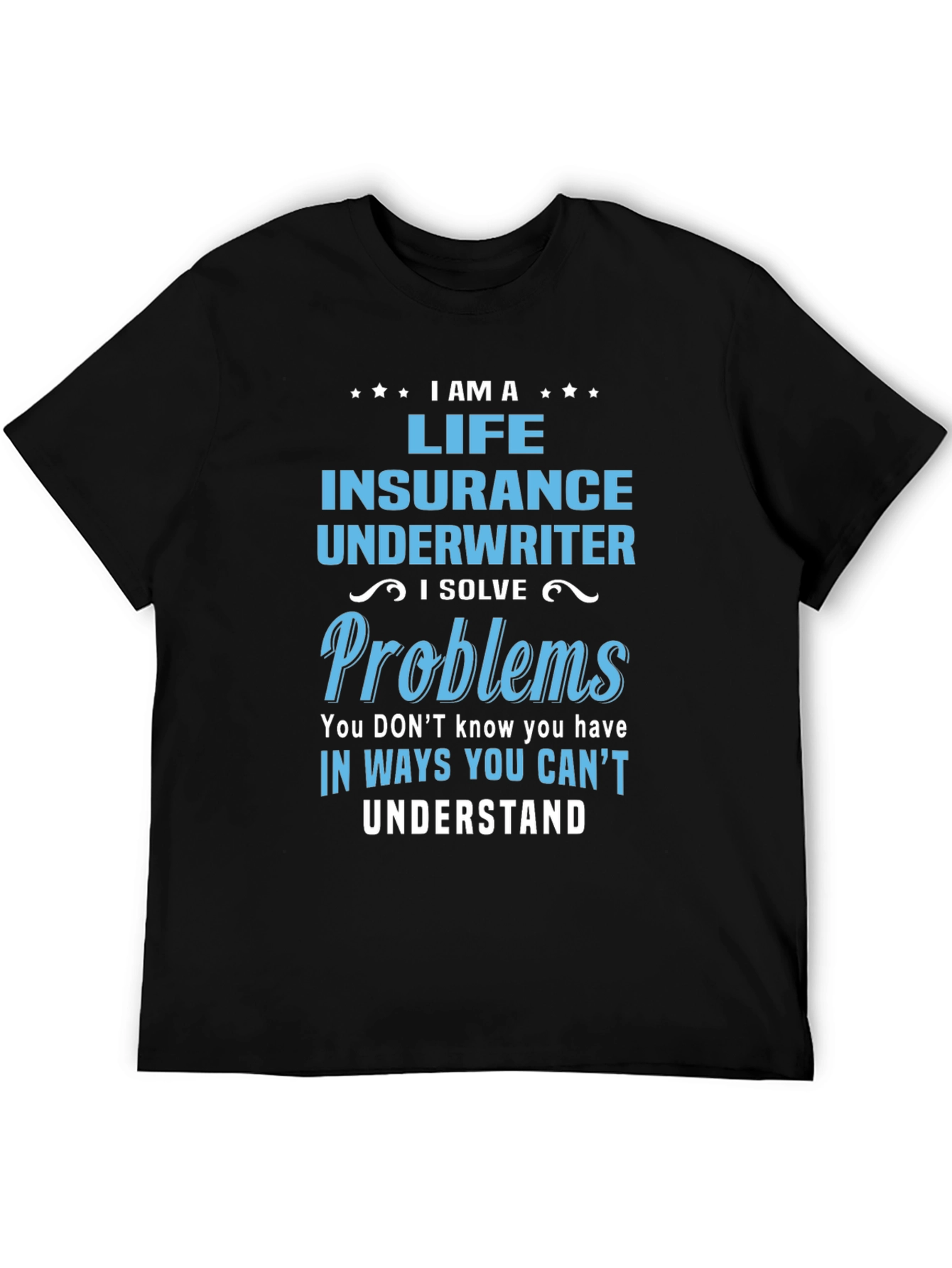 Life Insurance Underwriter T-Shirt