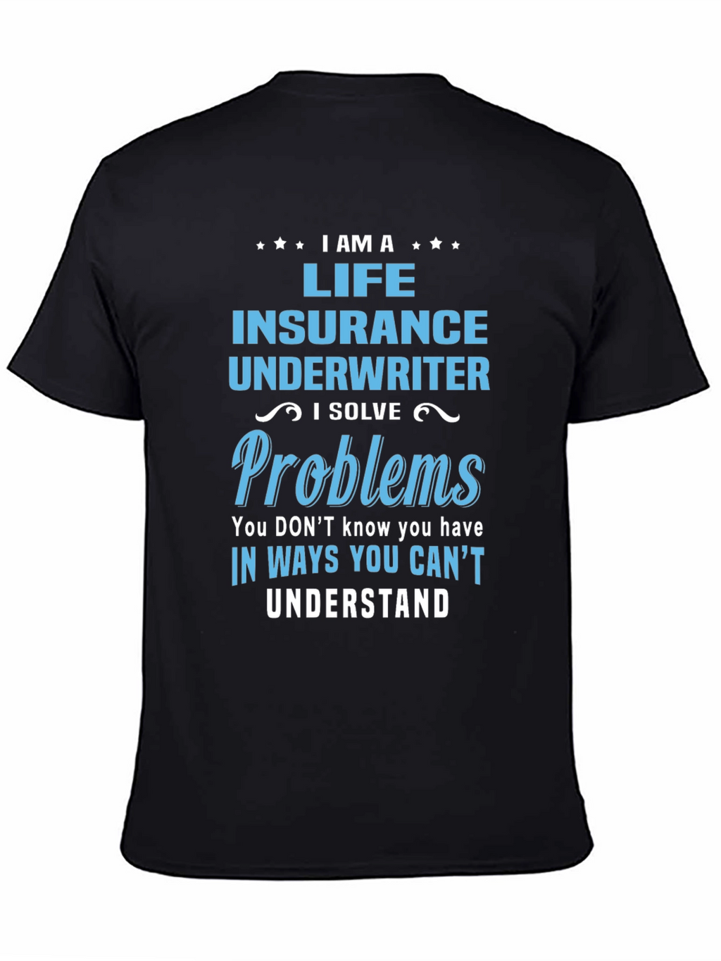 Life Insurance Underwriter T-Shirt