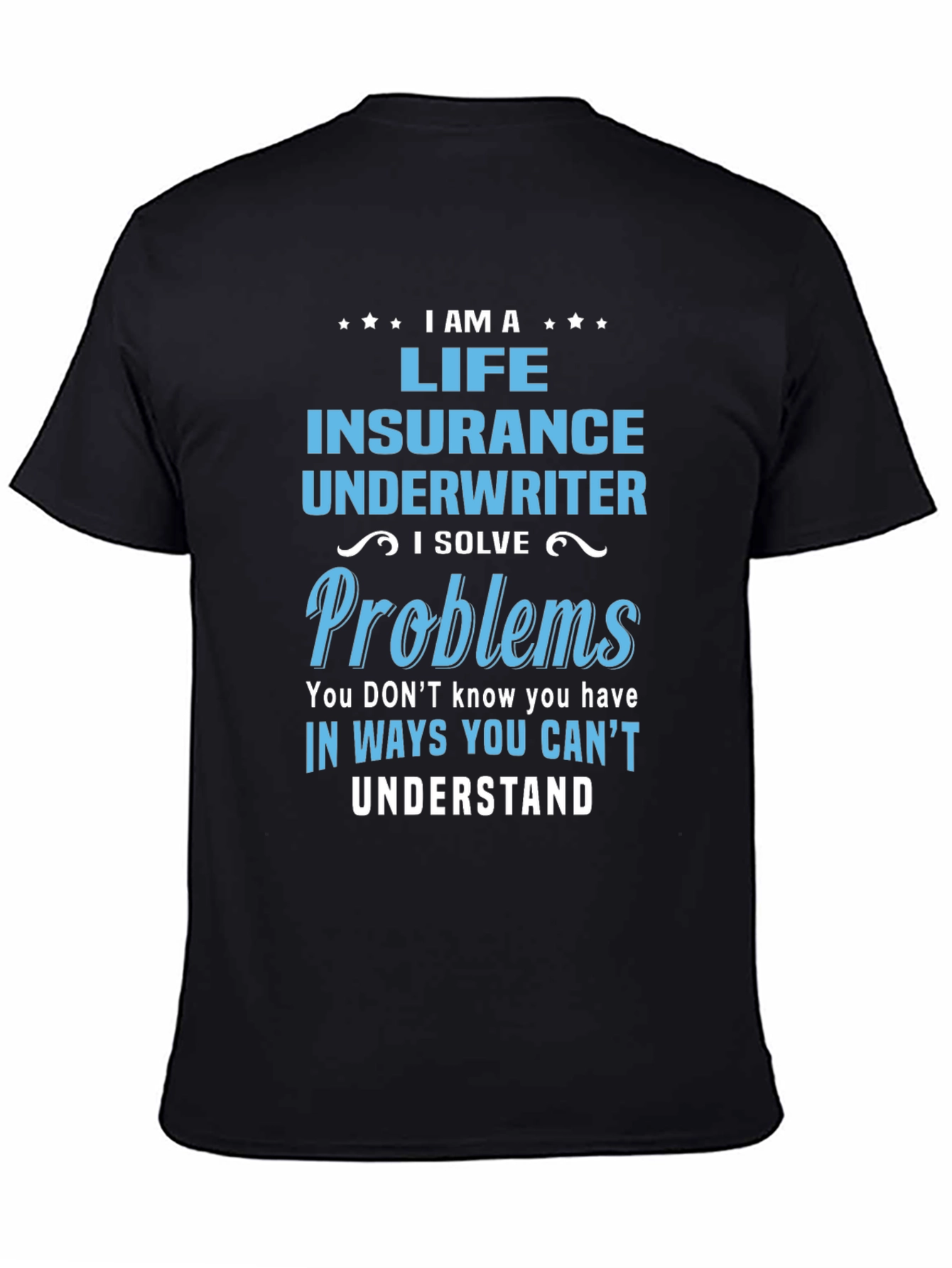 Life Insurance Underwriter T-Shirt