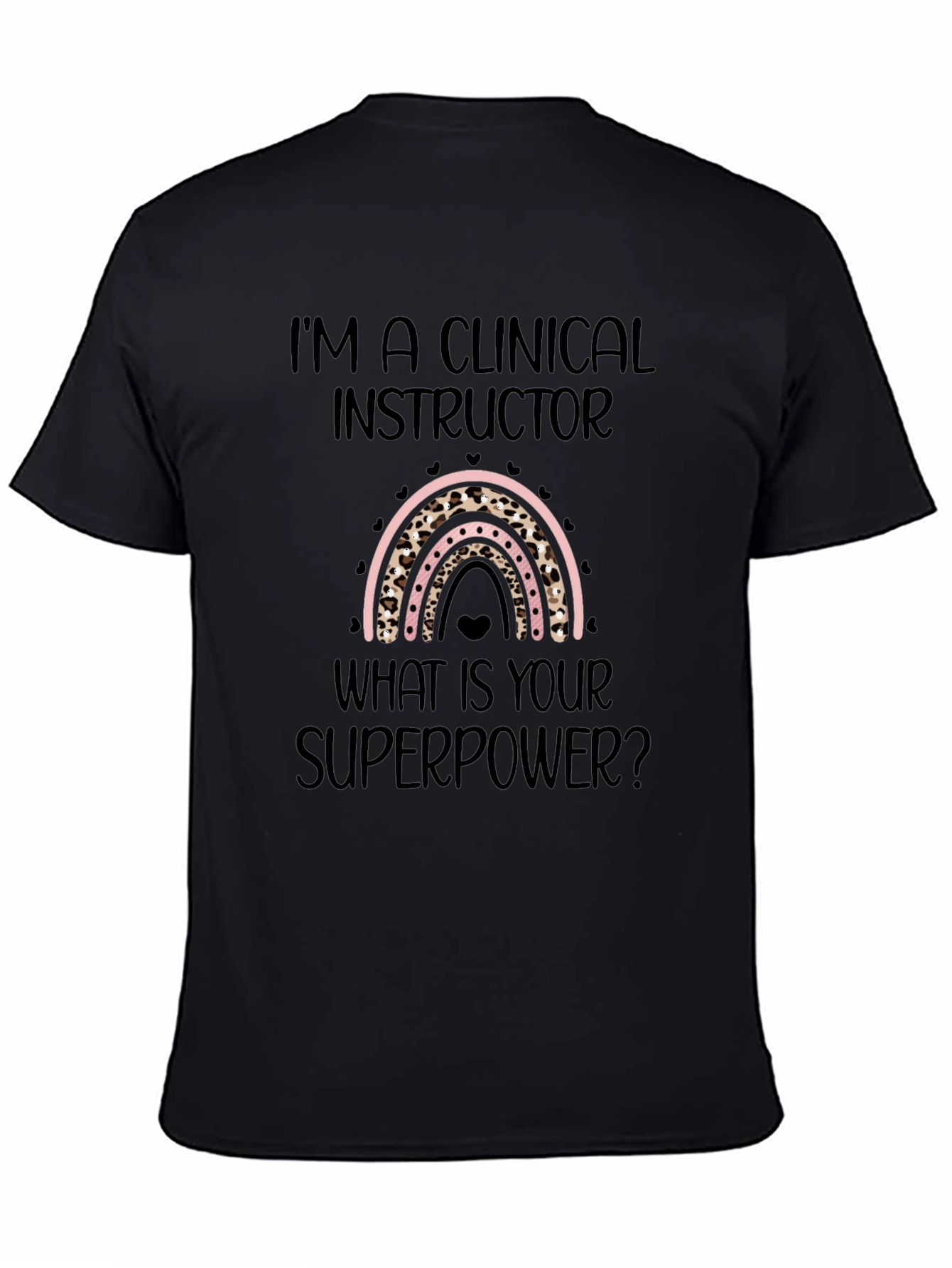 Clinical Instructor Superpower T-Shirt