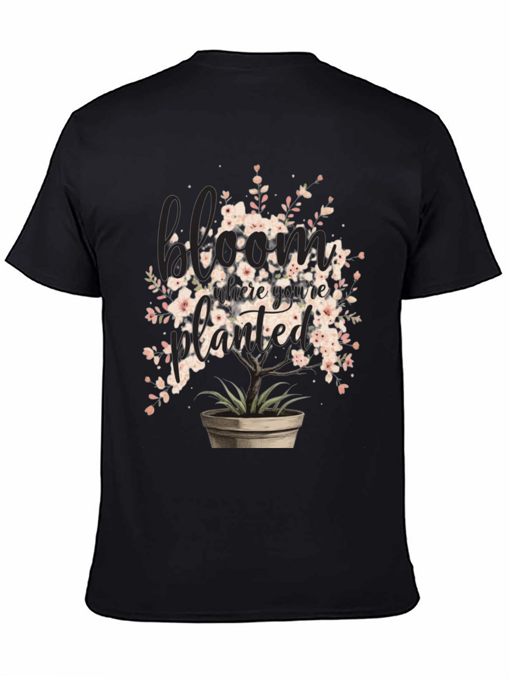 Bloom Where Youre Planted Graphic Tee