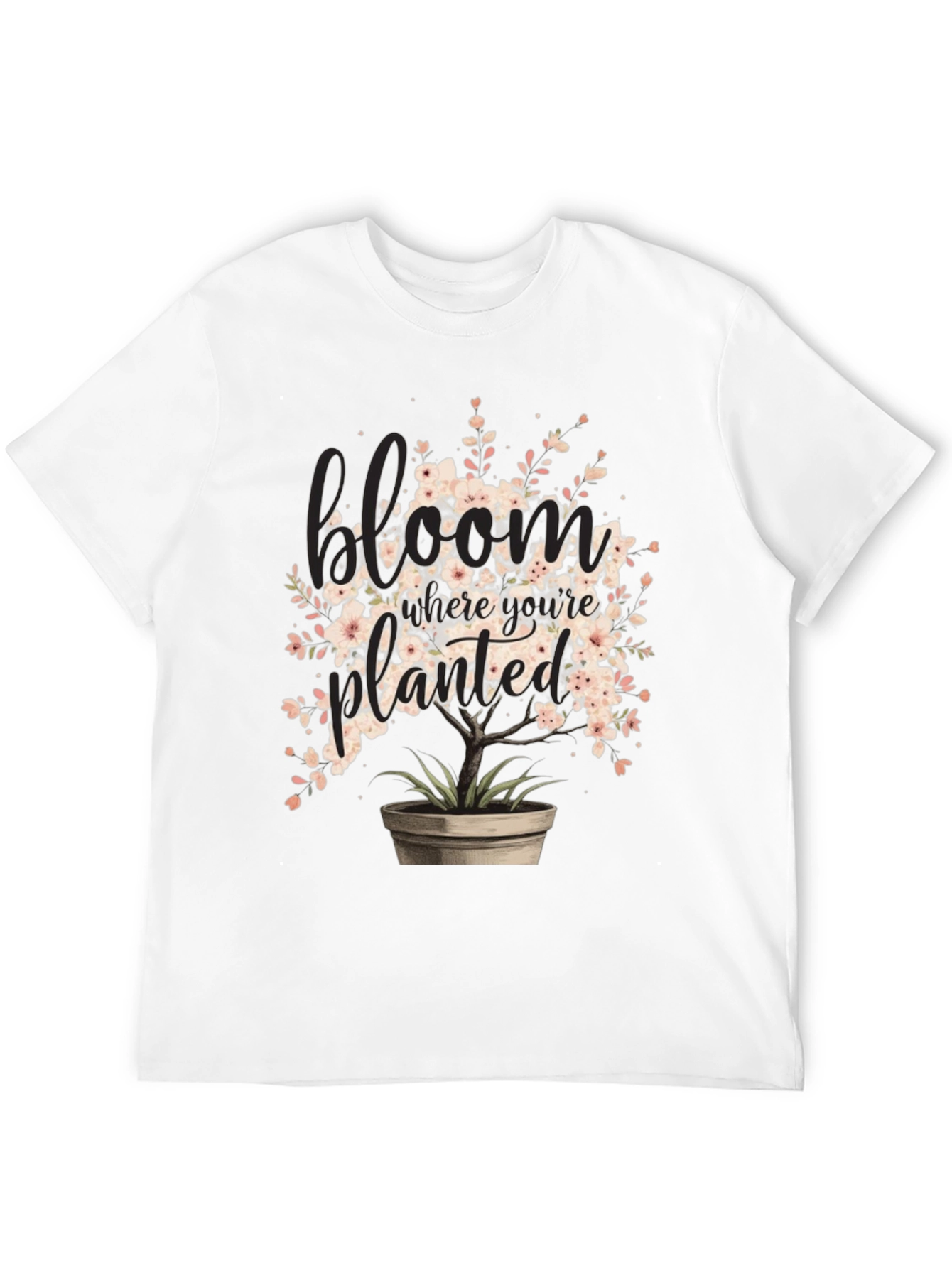 Bloom Where Youre Planted Graphic Tee