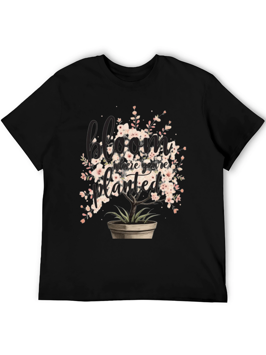 Bloom Where Youre Planted Graphic Tee