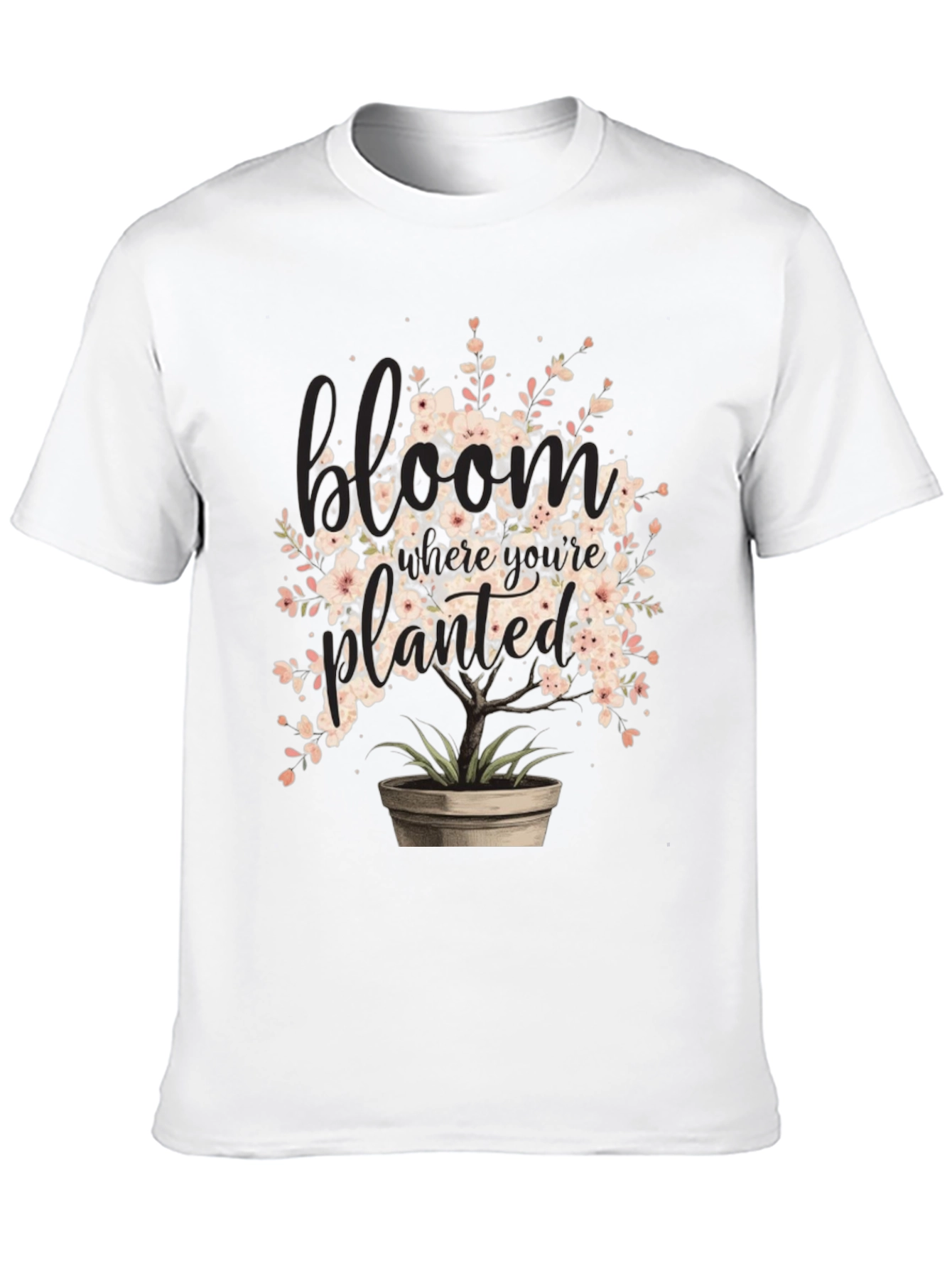Bloom Where Youre Planted Graphic Tee