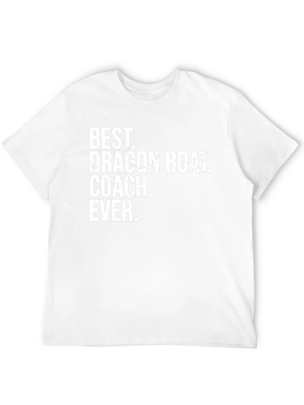 Best Dragon Boat Coach Ever T-Shirt