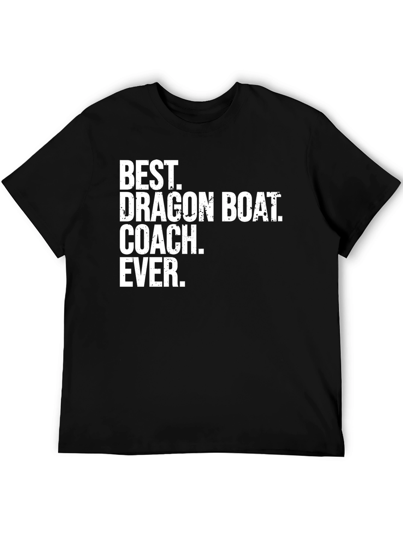 Best Dragon Boat Coach Ever T-Shirt