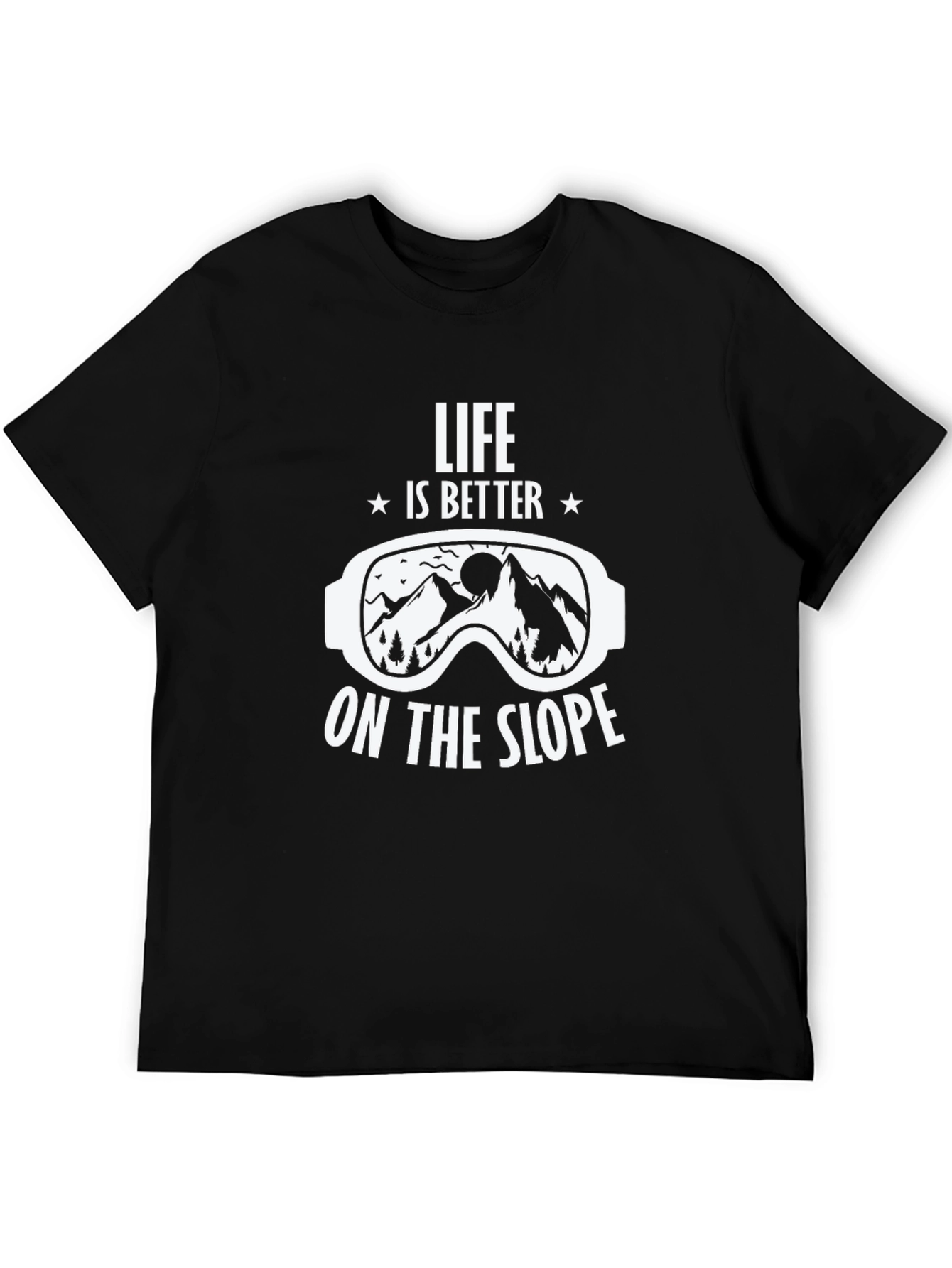 Life is Better on the Slope T-Shirt