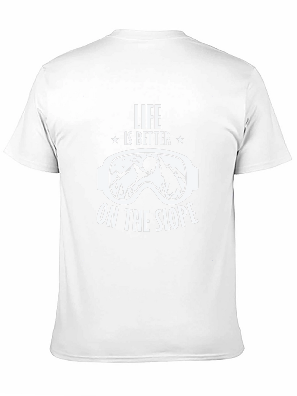 Life is Better on the Slope T-Shirt