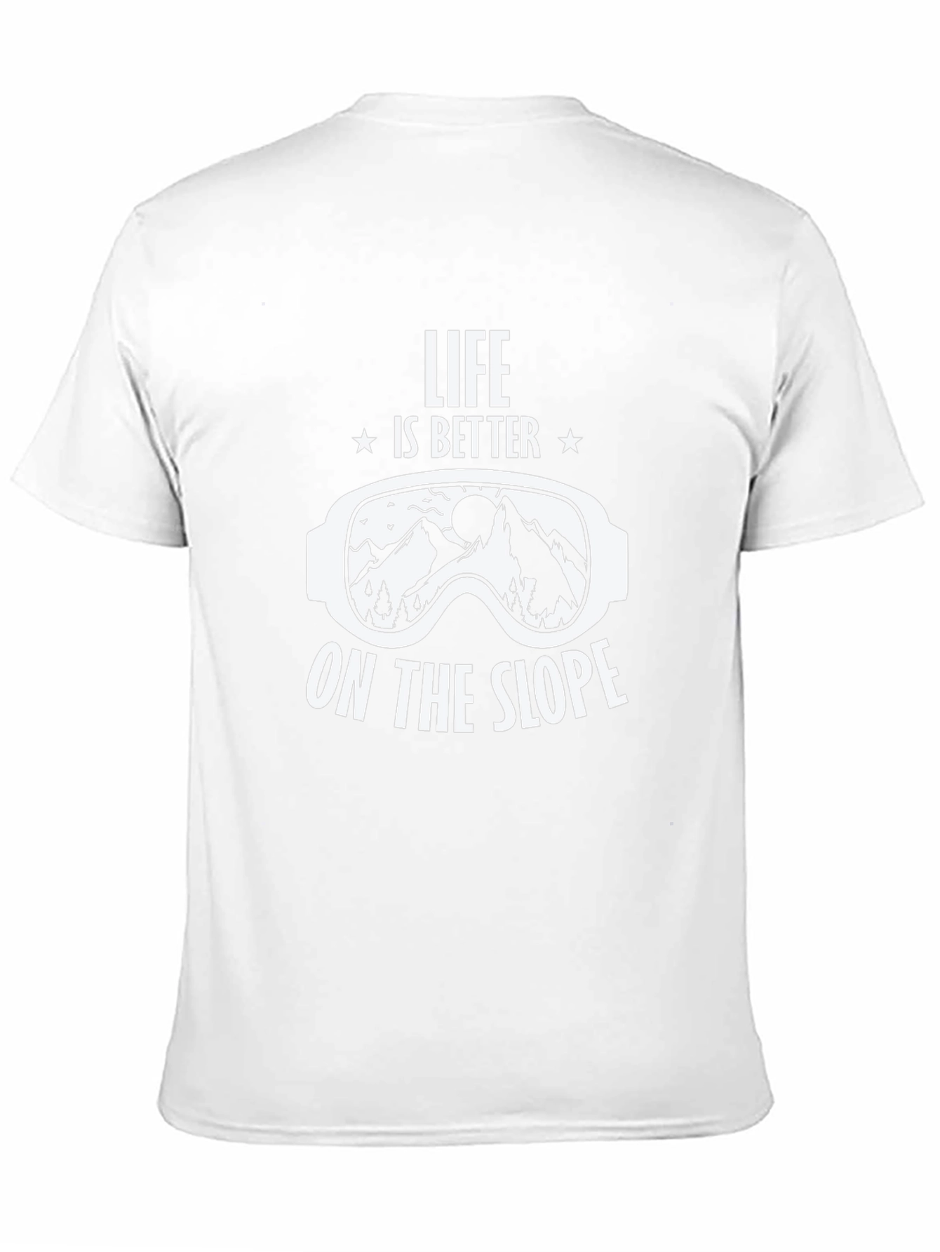Life is Better on the Slope T-Shirt