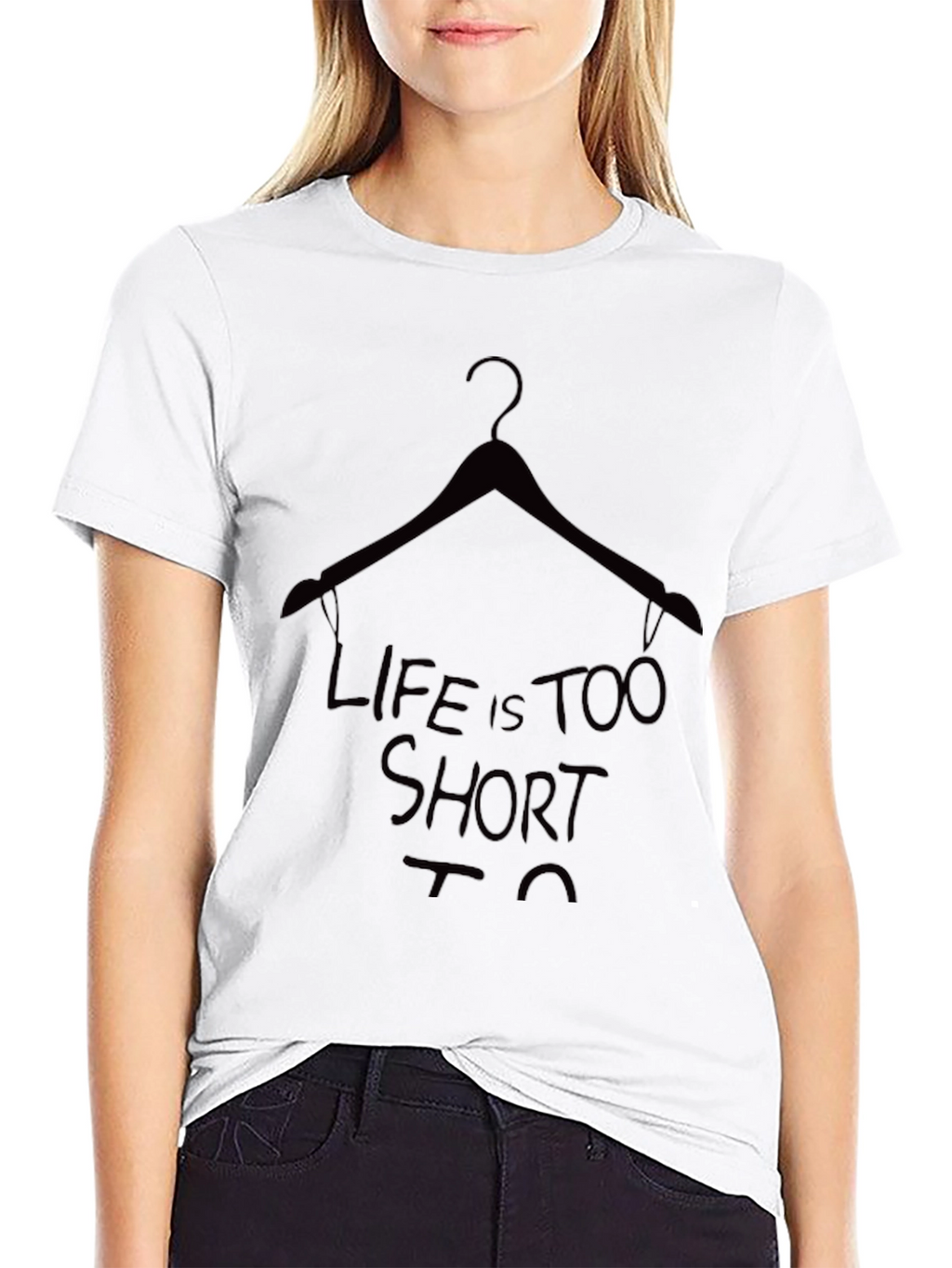 Life is Too Short T-Shirt