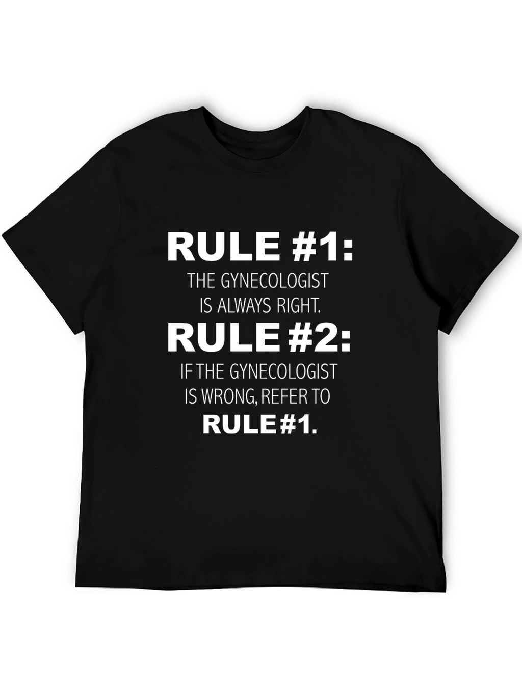 Gynecologist Rules Funny T-Shirt
