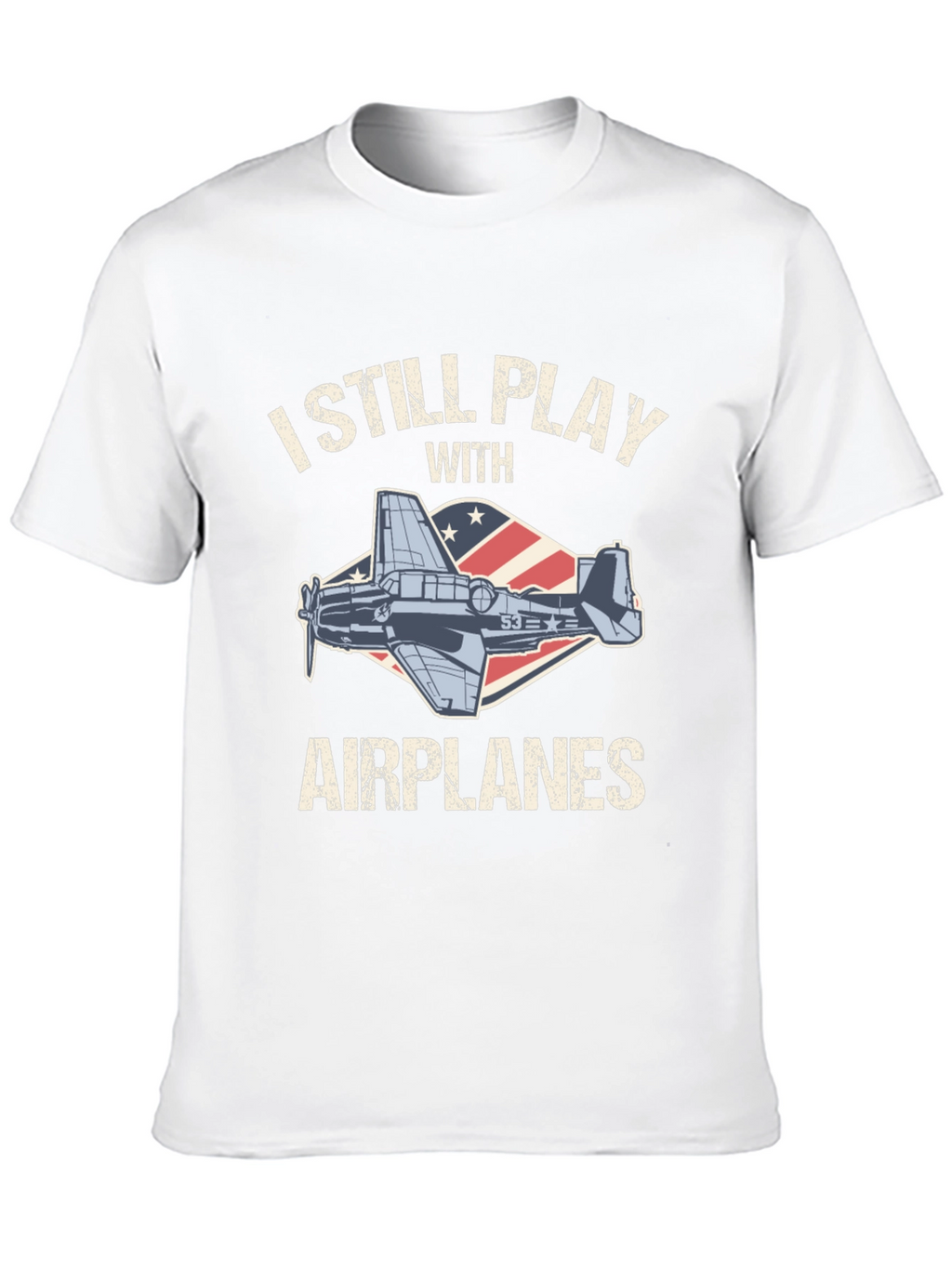 I Still Play with Airplanes T-Shirt