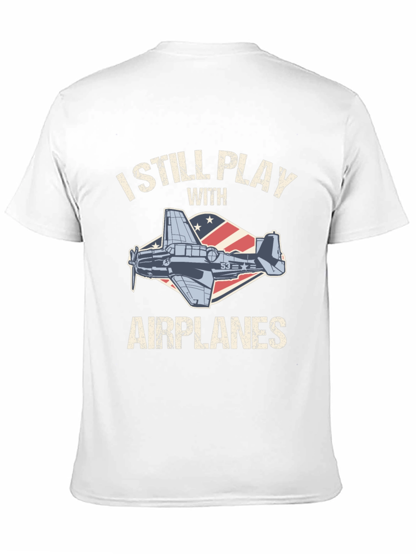 I Still Play with Airplanes T-Shirt