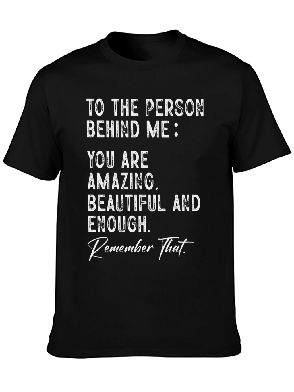 Inspirational Message Tee: You are Amazing