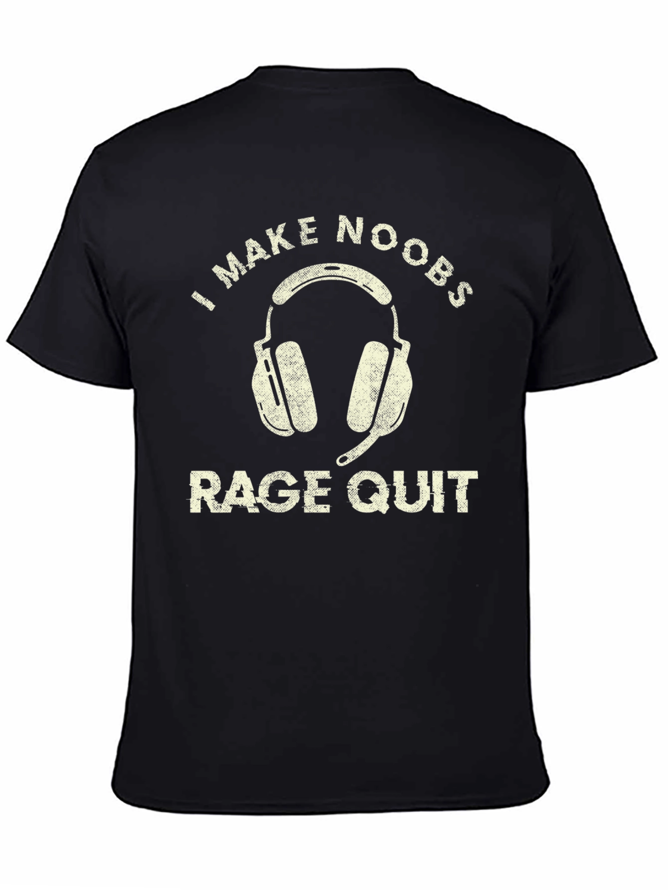 Gamer T-Shirt: I Make Noobs Rage Quit