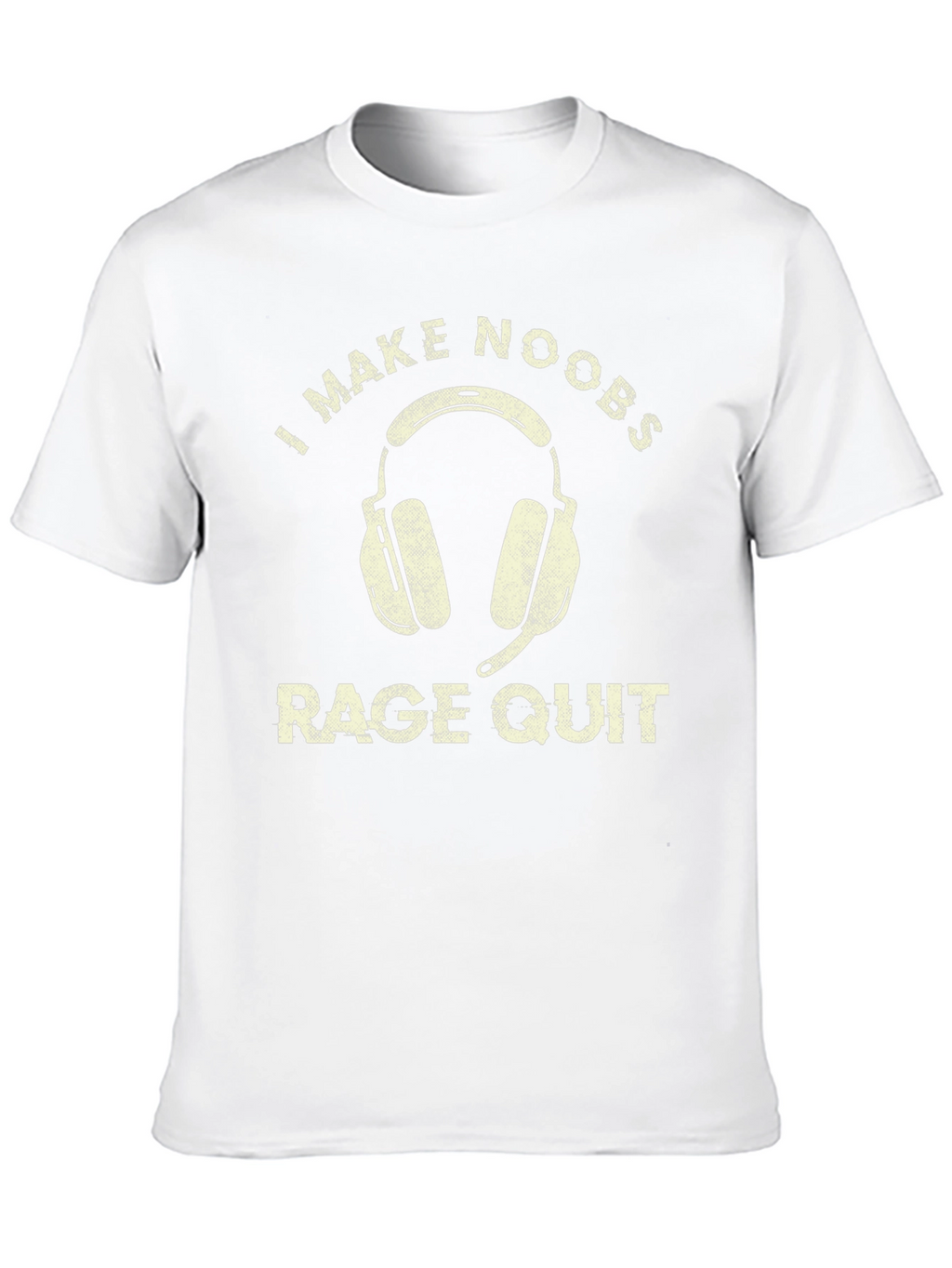 Gamer T-Shirt: I Make Noobs Rage Quit