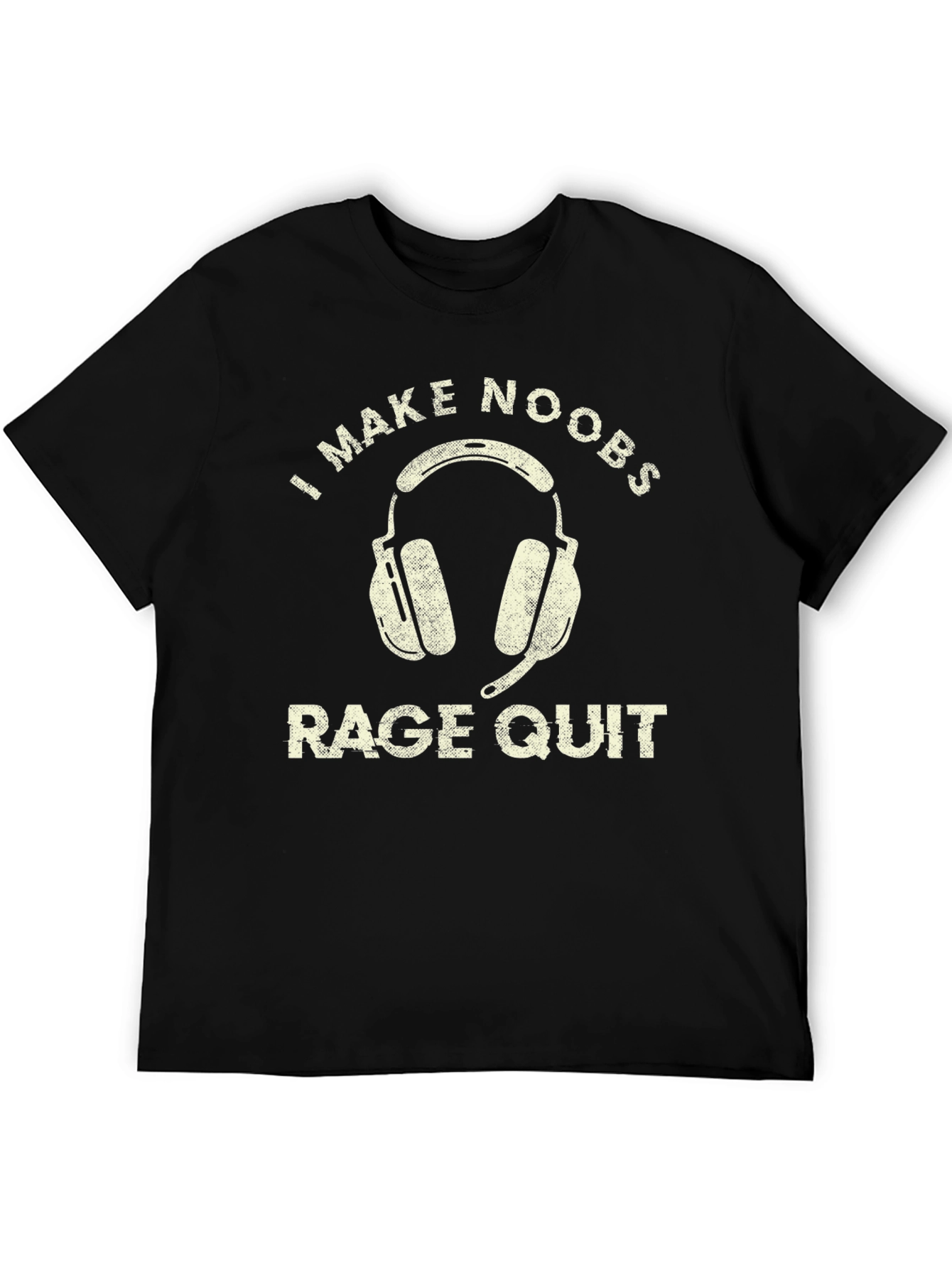 Gamer T-Shirt: I Make Noobs Rage Quit