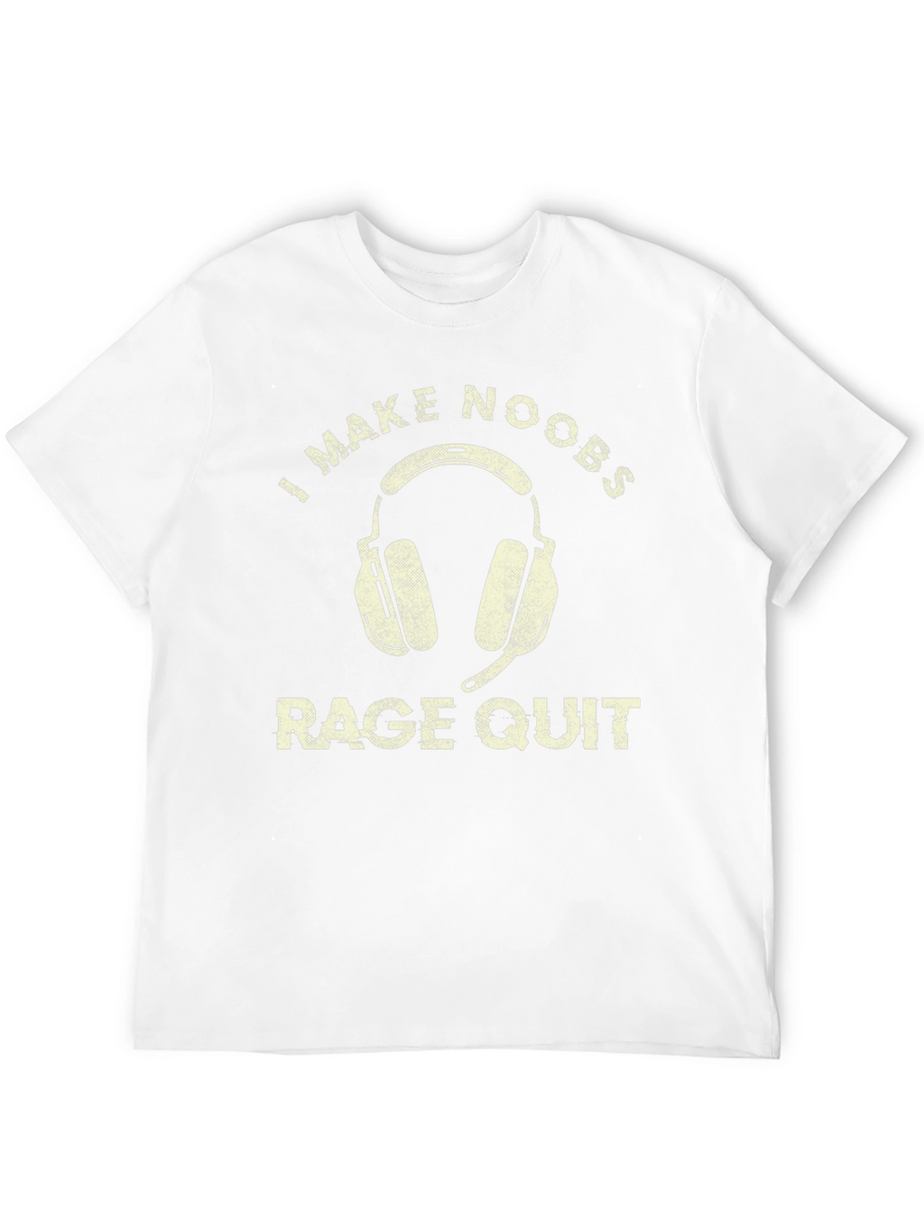 Gamer T-Shirt: I Make Noobs Rage Quit