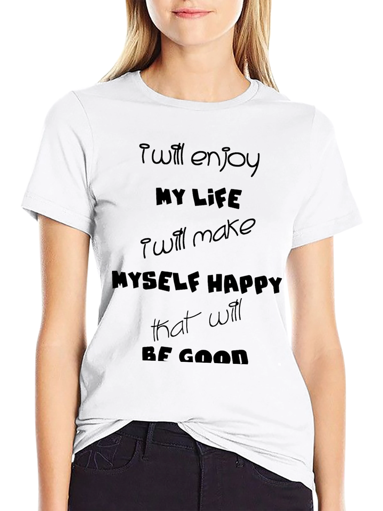 Inspirational Black T-Shirt - Positive Life Quote