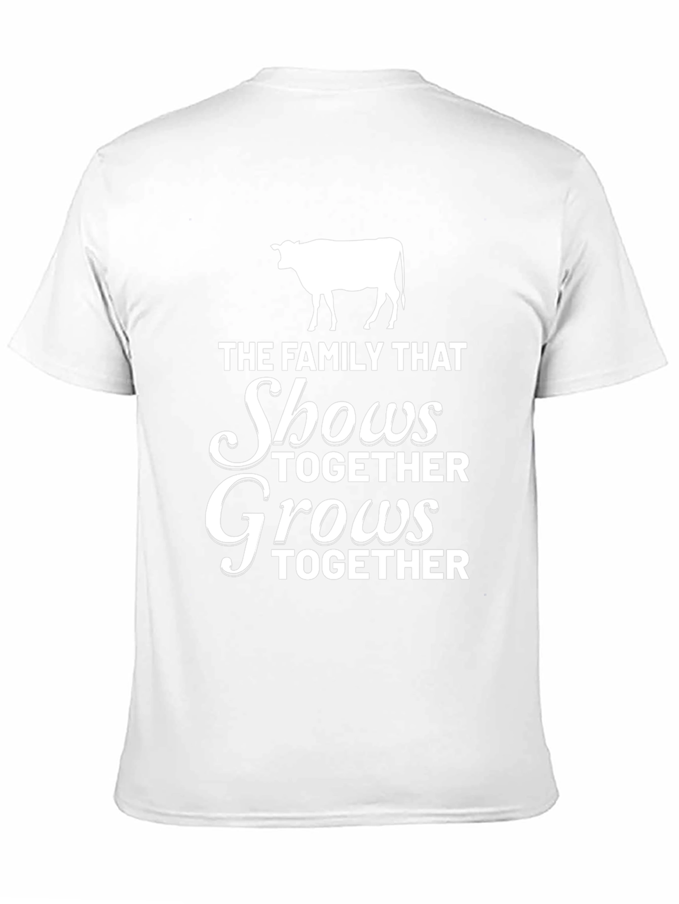 Family That Shows Together Grows Together T-Shirt
