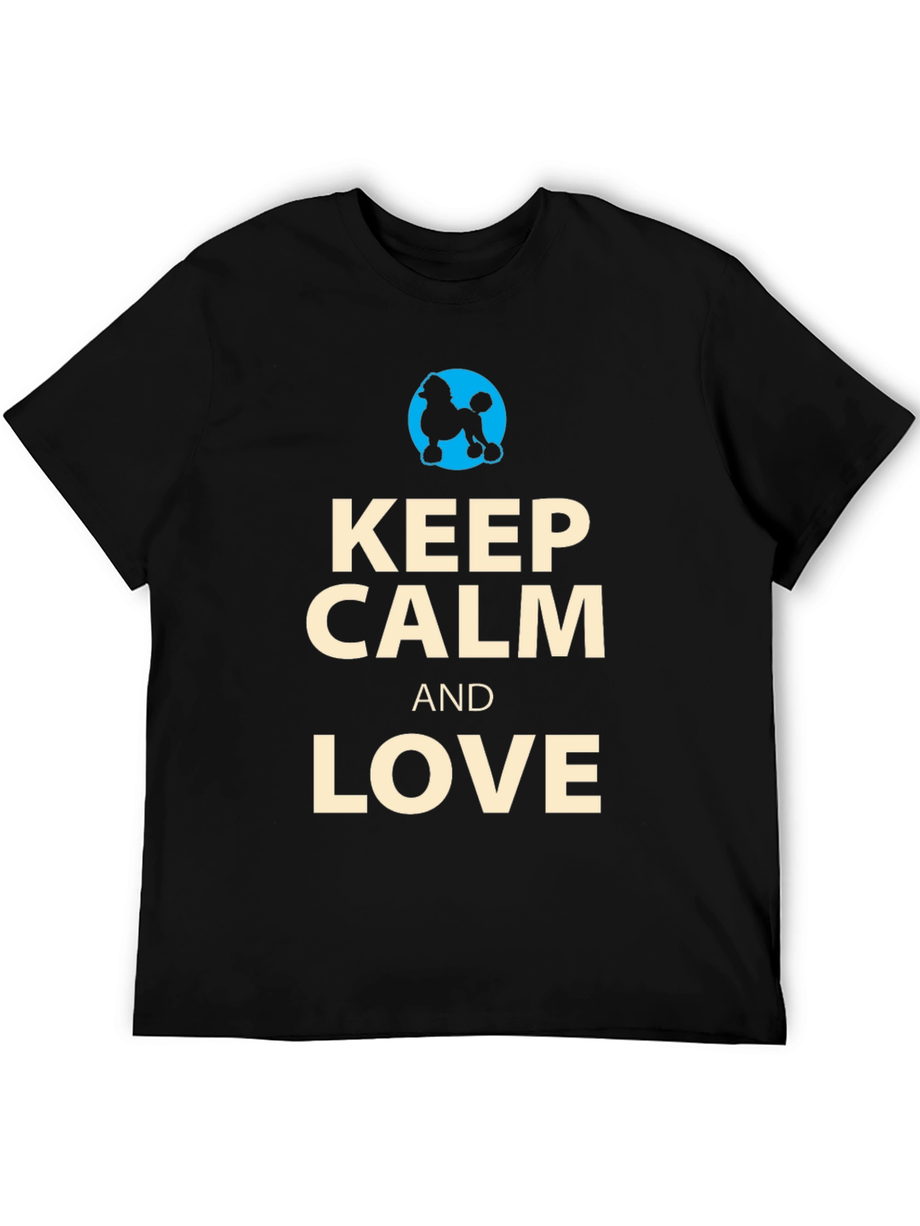 Keep Calm and Love Poodles T-Shirt