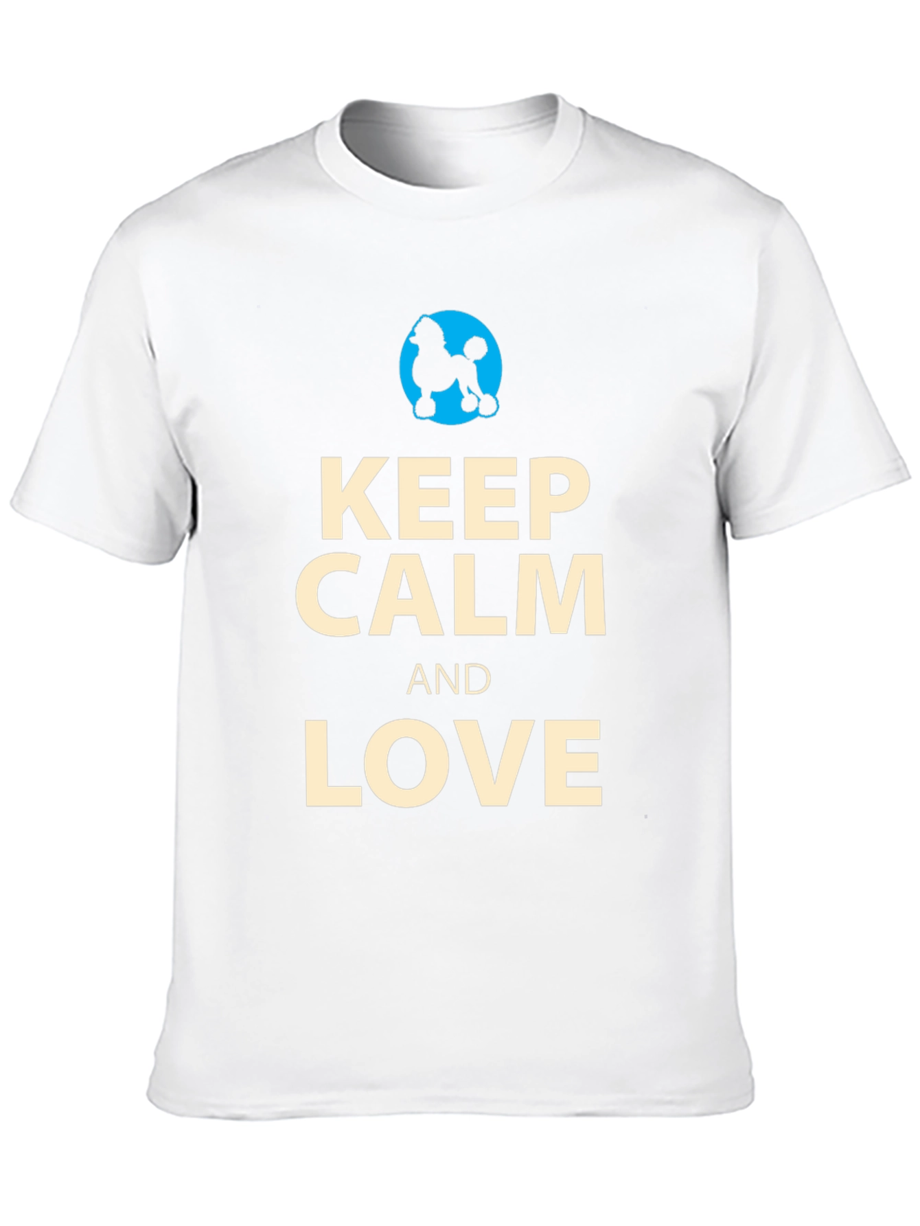Keep Calm and Love Poodles T-Shirt