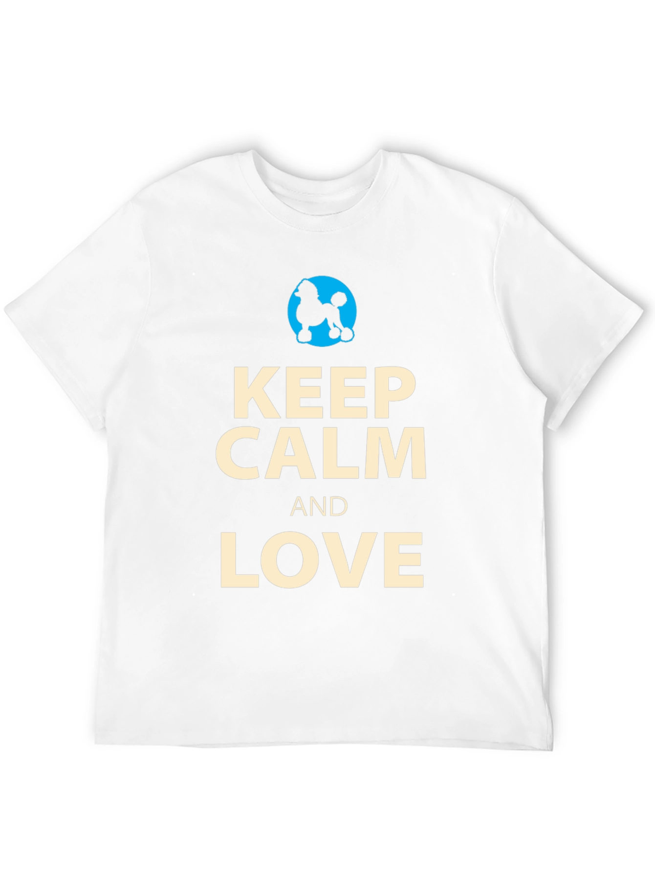 Keep Calm and Love Poodles T-Shirt
