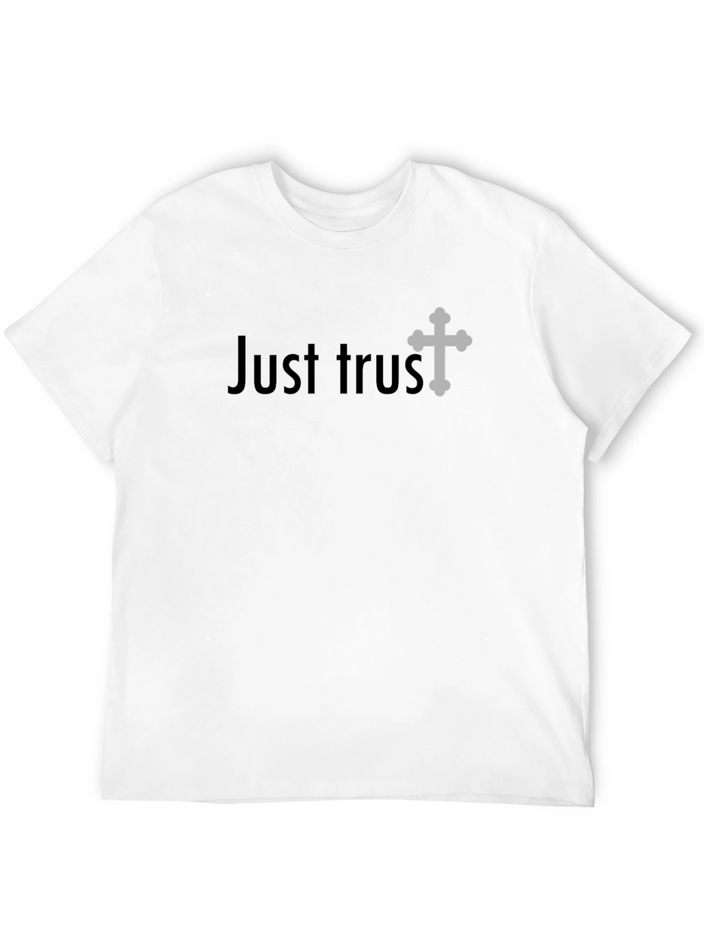 Just Trust Graphic T-Shirt