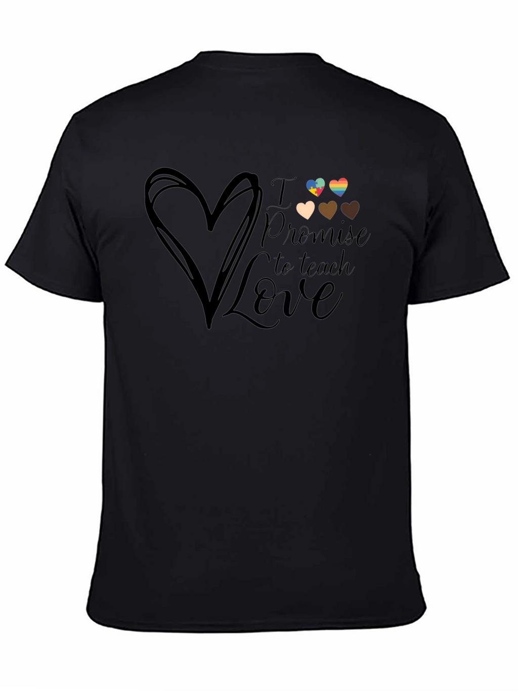 I Promise to Teach Love T-Shirt