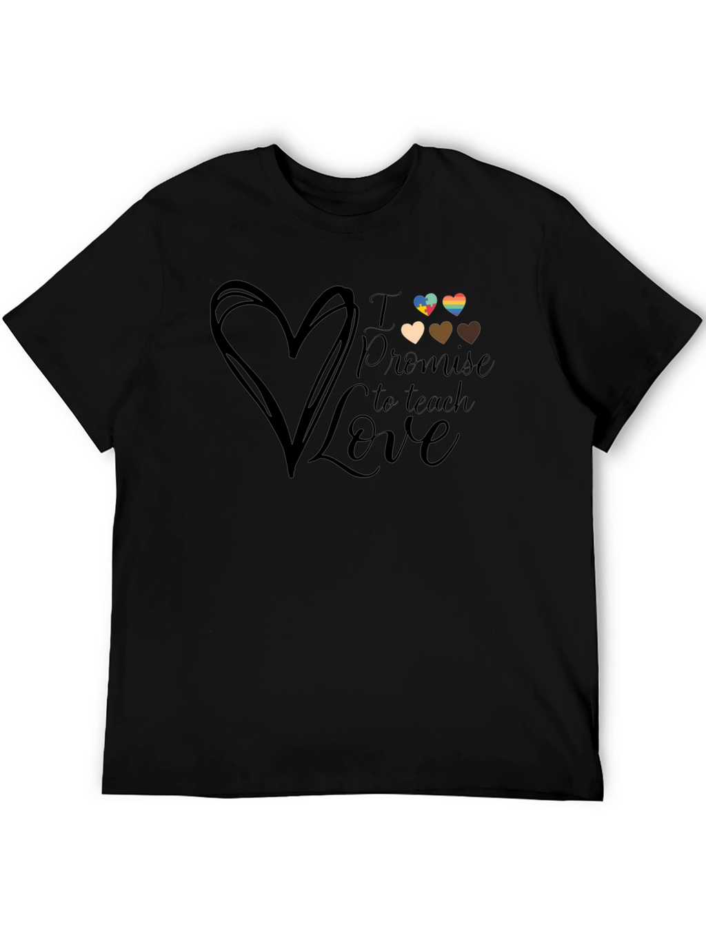 I Promise to Teach Love T-Shirt